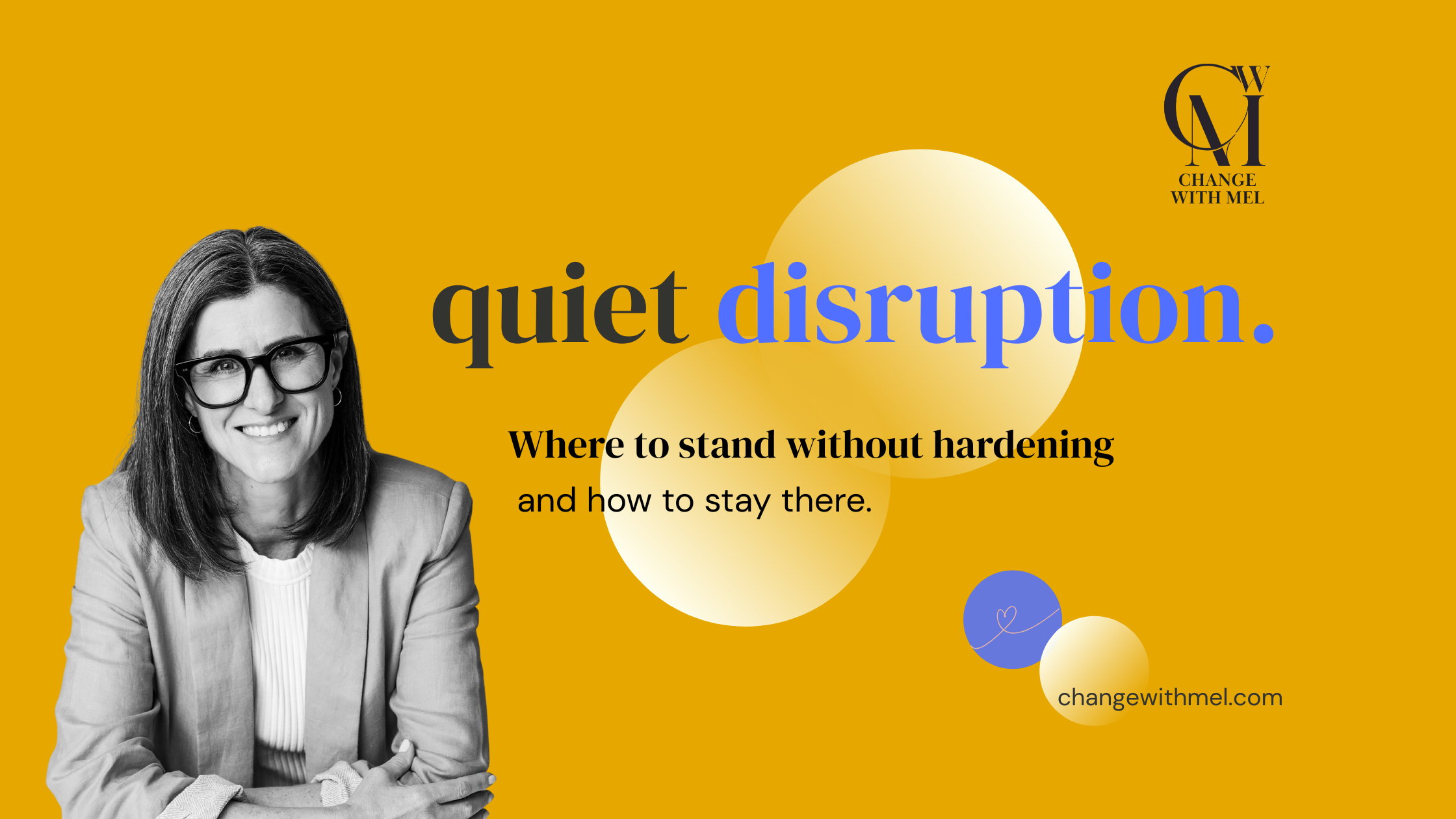quiet disruption.