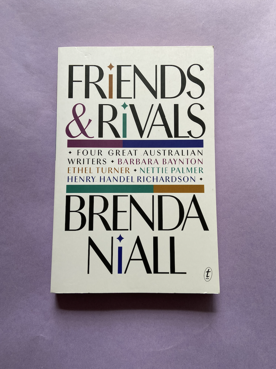 Friends & Rivals: Four Great Australian Writers