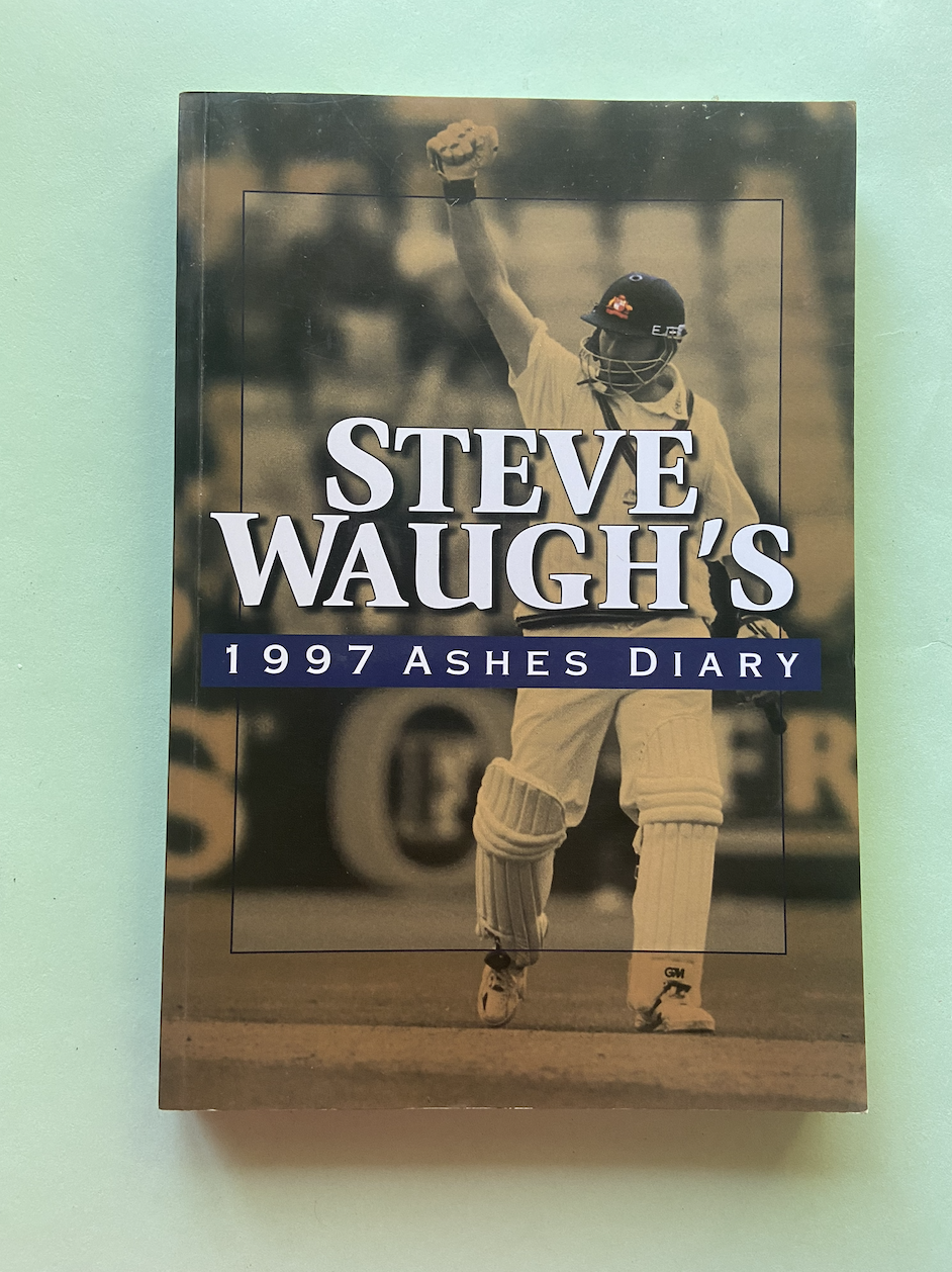 Steve Waugh's 1997 Ashes Diary