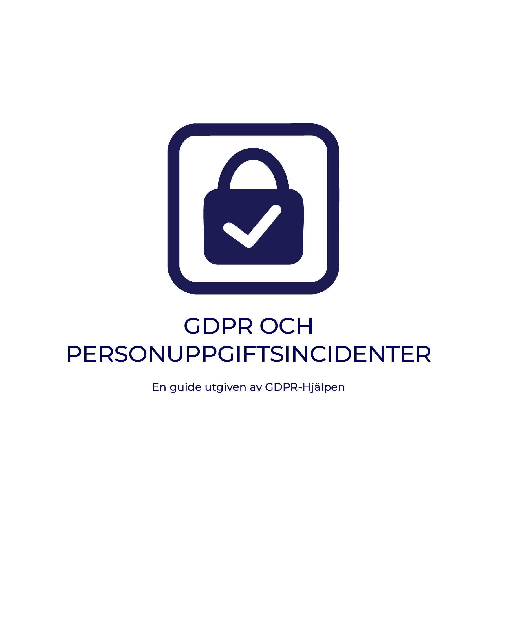 GDPR och Personuppgiftsincidenter