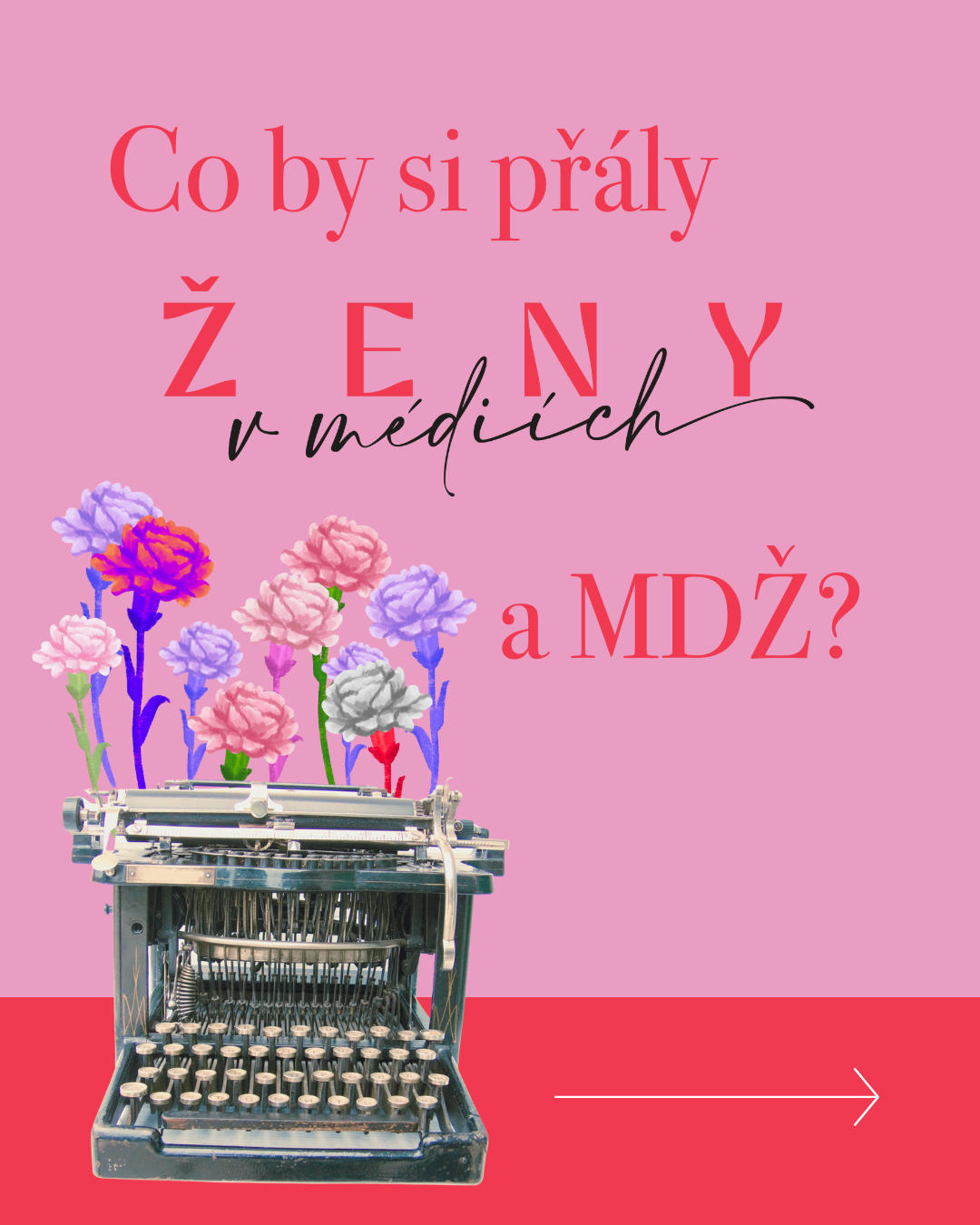 CO SI PŘEJÍ ŽENY V MÉDIÍCH K MDŽ?