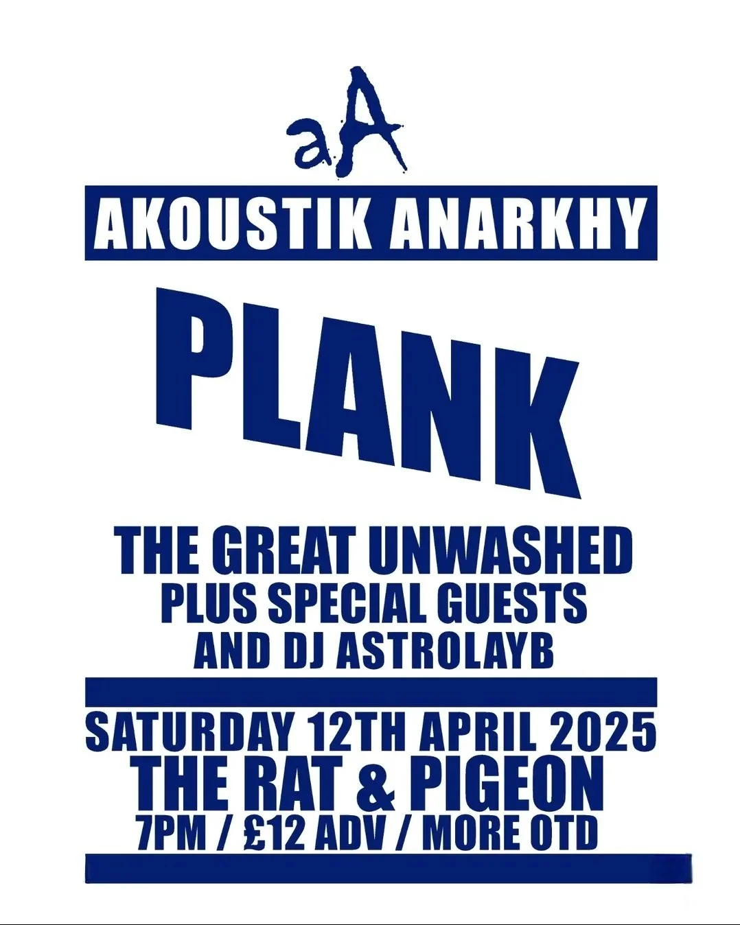 AKOUSTIK ANARKHY PRESENT... PLANK + THE GREAT UNWASHED