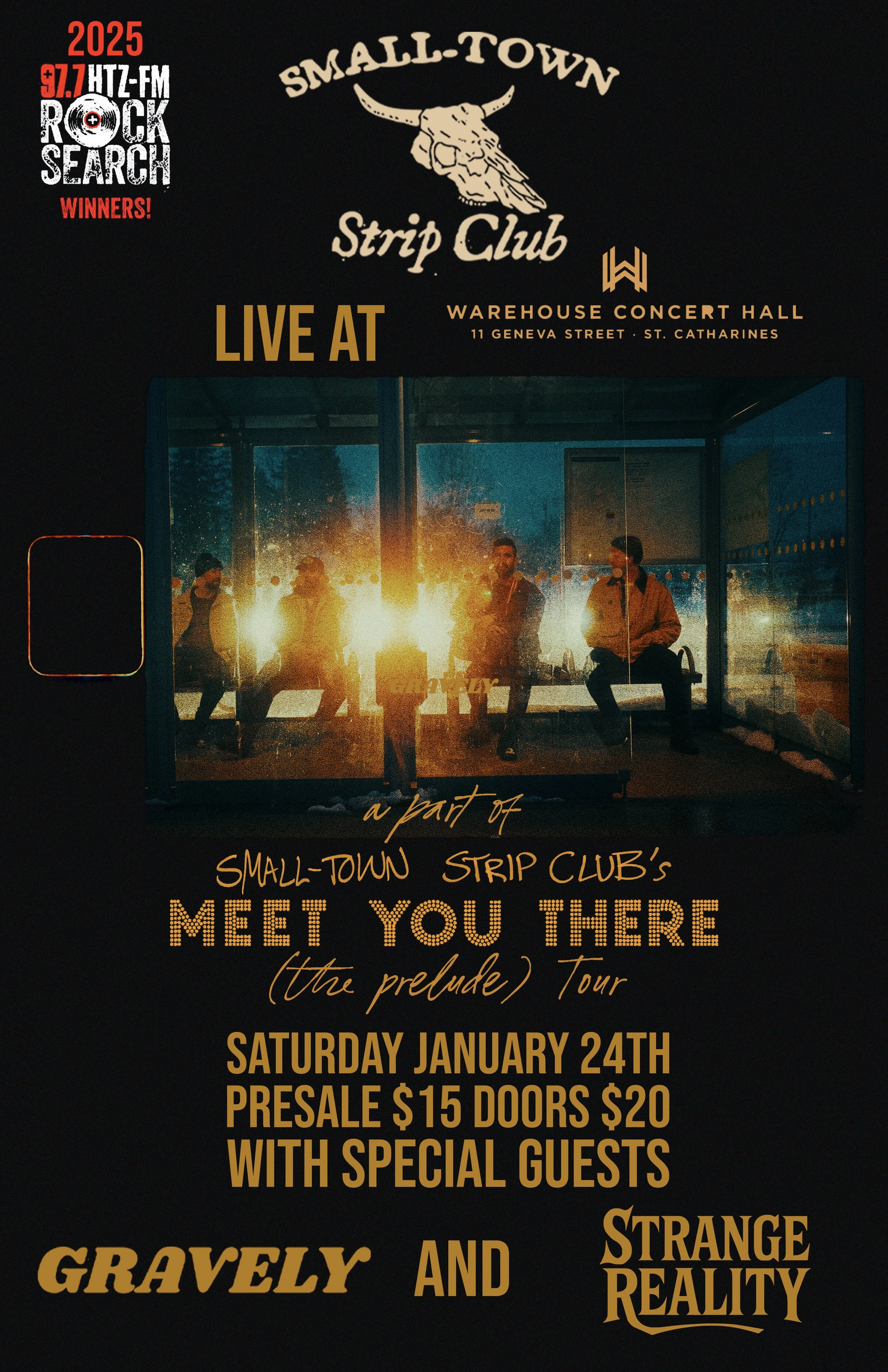 St. Catharines - Small Town Strip Club Live at Warehouse Concert Hall w/ Gravely &amp; Strange Reality - Meet You There (The Prelude Tour)