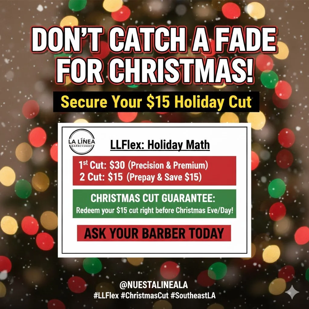 Don't Catch a Fade for Christmas: Secure Your $15 Holiday Cut with LLFlex!