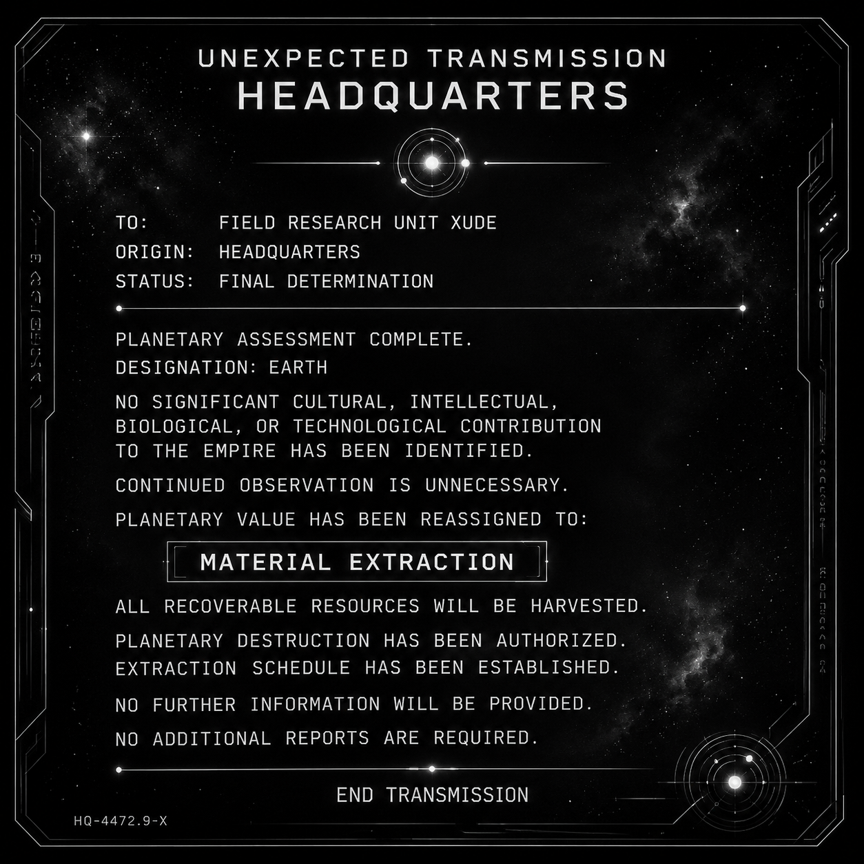 UNEXPECTED FINAL TRANSMISSION AGAIN FROM HEADQUARTERS