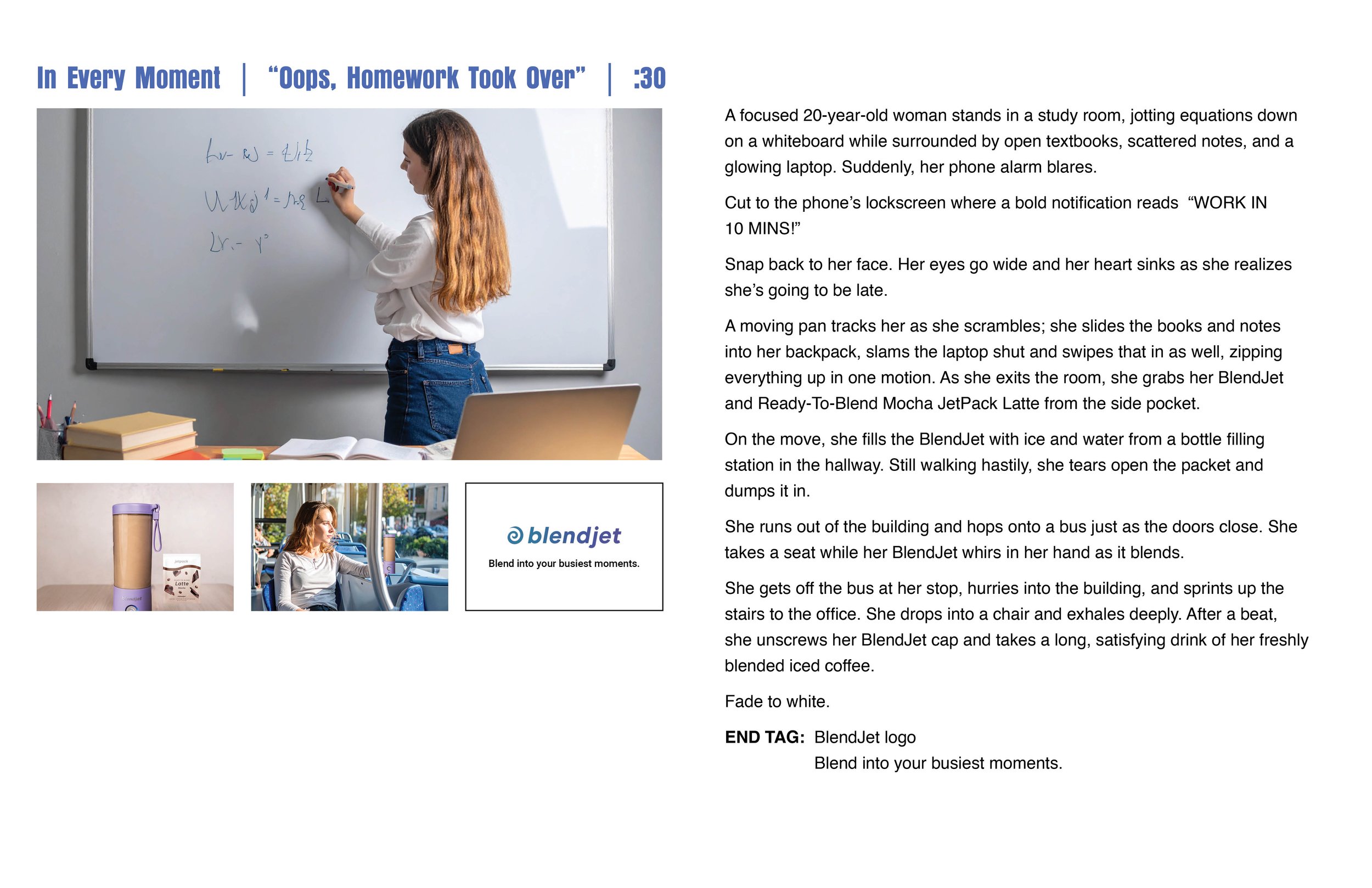 "Oops, Homework Took Over" Script for BlendJet In Every Moment Campaign