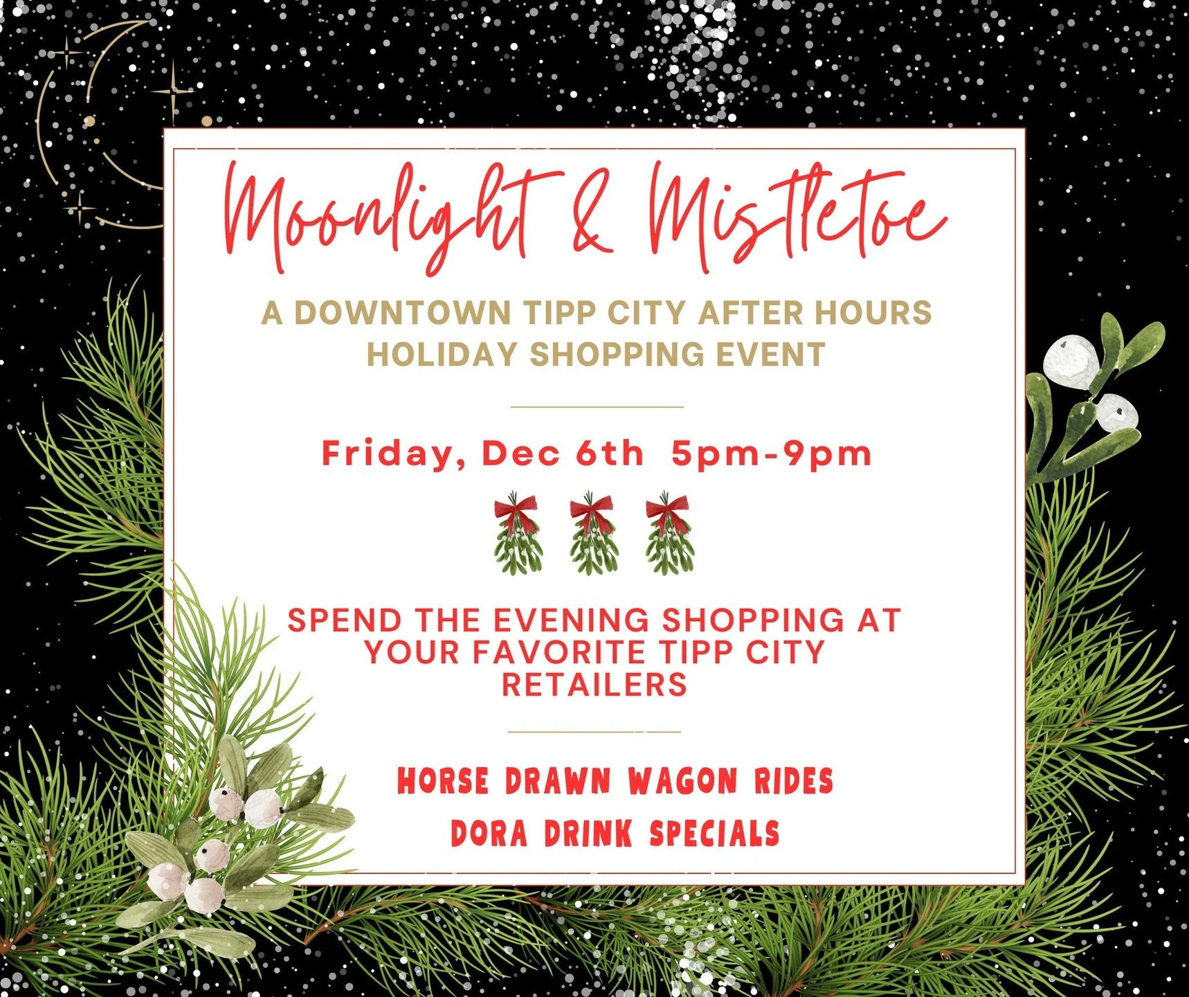 Downtown Tipp City continues the holiday magic with &ldquo;Moonlight &amp; Mistletoe,&rdquo; a one-night-only shopping event on Friday, December 6, from 5-9 p.m. This festive evening invites families, friends, and couples to immerse themselves in Tip