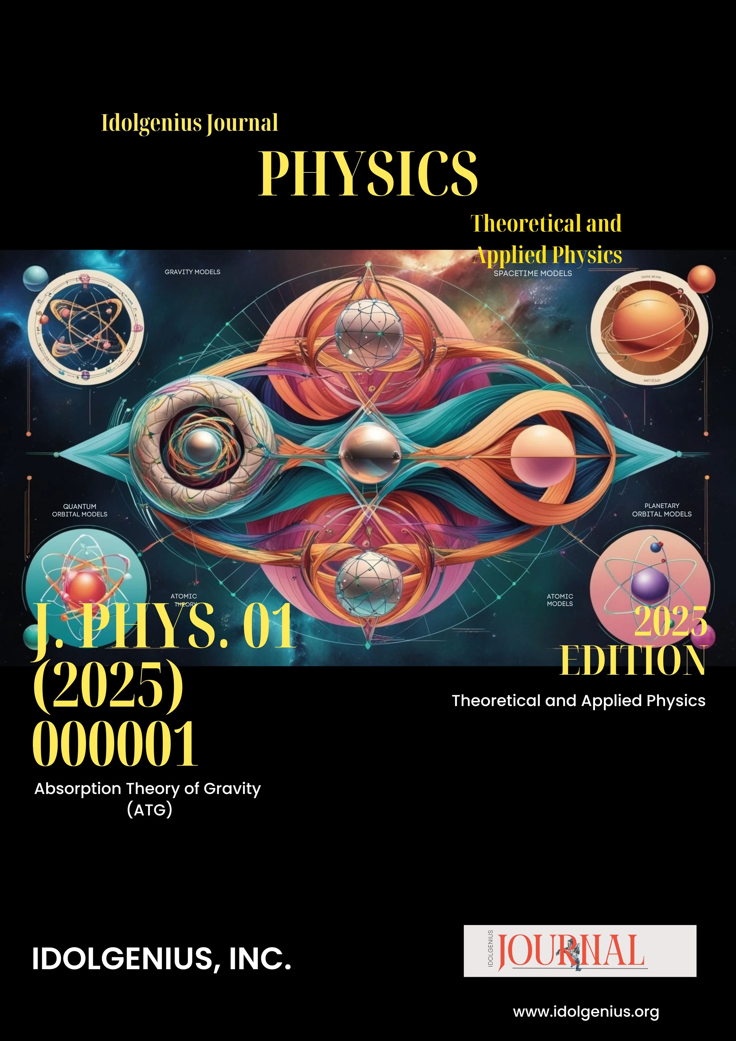 Cover of a scientific journal titled 'Physics' with colorful space-themed illustrations of atomic and planetary models, and text indicating it is the 2025 edition of a journal published by Idolgenius Inc. titled 'J. Phys. 01 (2025) 000001'.