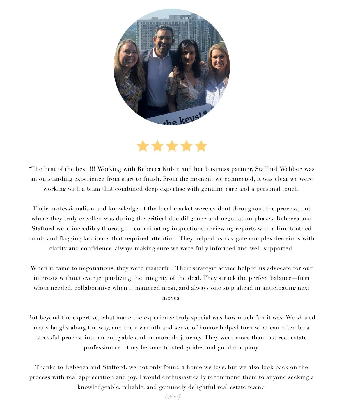 &ldquo;The best of the best.&rdquo;

We don&rsquo;t take those words lightly &mdash; and we&rsquo;re deeply grateful to clients like Rakhee who trust us to guide them through one of life&rsquo;s biggest milestones.

From the first showing to the fina