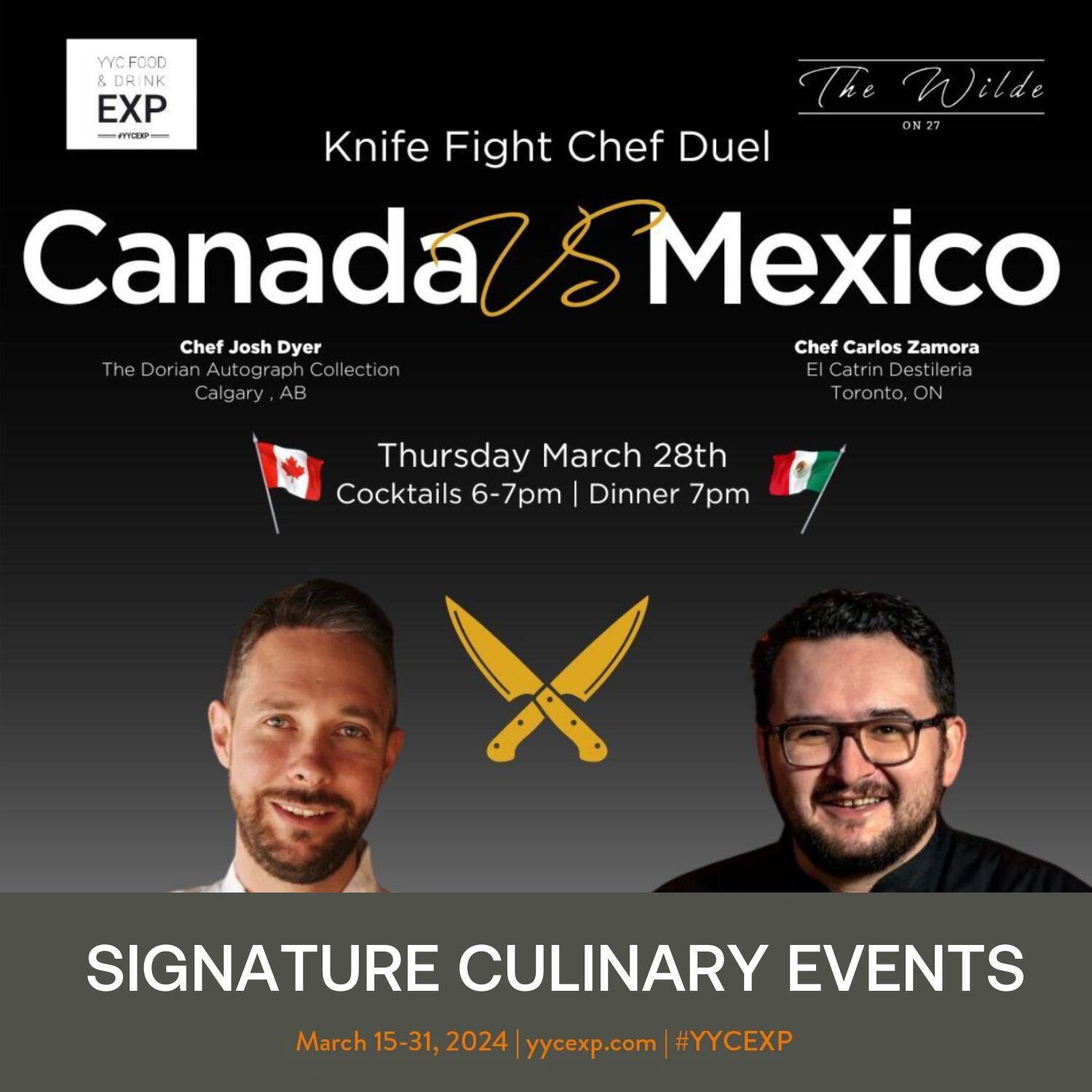Prepare your taste buds for the ultimate culinary showdown! Join us at this YYC EXP signature event as Chef Josh Dyer from The Wilde on 27 takes on Chef Carlos Zamora from Toronto&rsquo;s El Catrin Destileria in a battle of flavours, representing Can