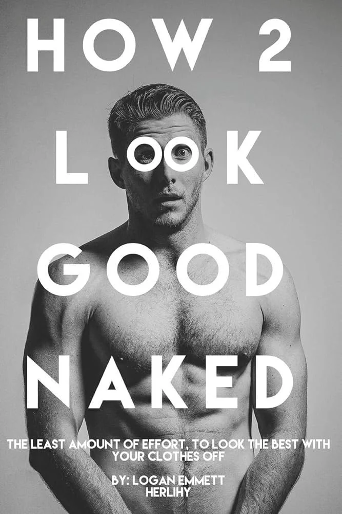 Black and white image of a shirtless man looking surprised with the book's title over him in white text.