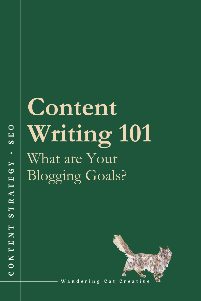 Content Writing 101: What are Your Blogging Goals?