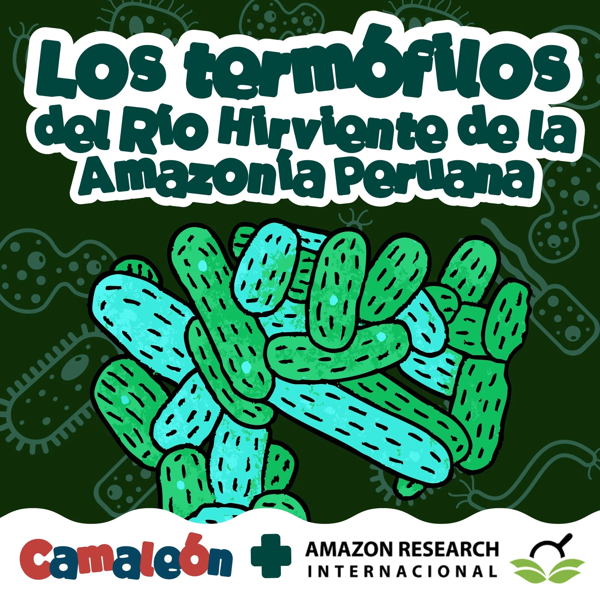 Cartoon bacteria with the title "Los termófilos del Río Hirviente de la Amazonía Peruana"