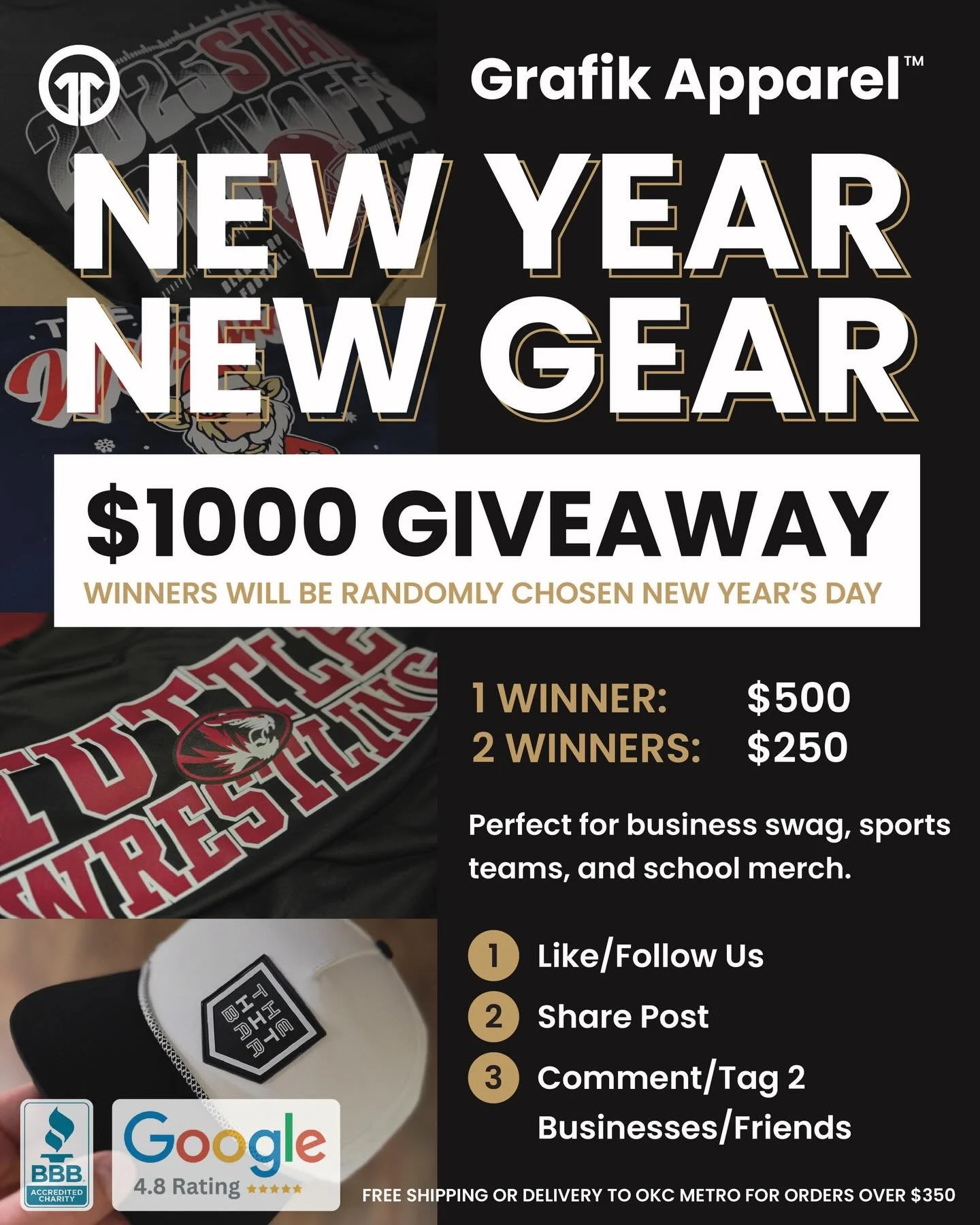 🎉 NEW YEAR. NEW GEAR. 🎉

We&rsquo;re kicking off the new year with a $1,000 Grafik Apparel GIVEAWAY 💥

Whether you need business swag, team apparel, or school merch, this one&rsquo;s for you.

🏆 PRIZES
&bull; 1 Winner &ndash; $500
&bull; 2 Winner