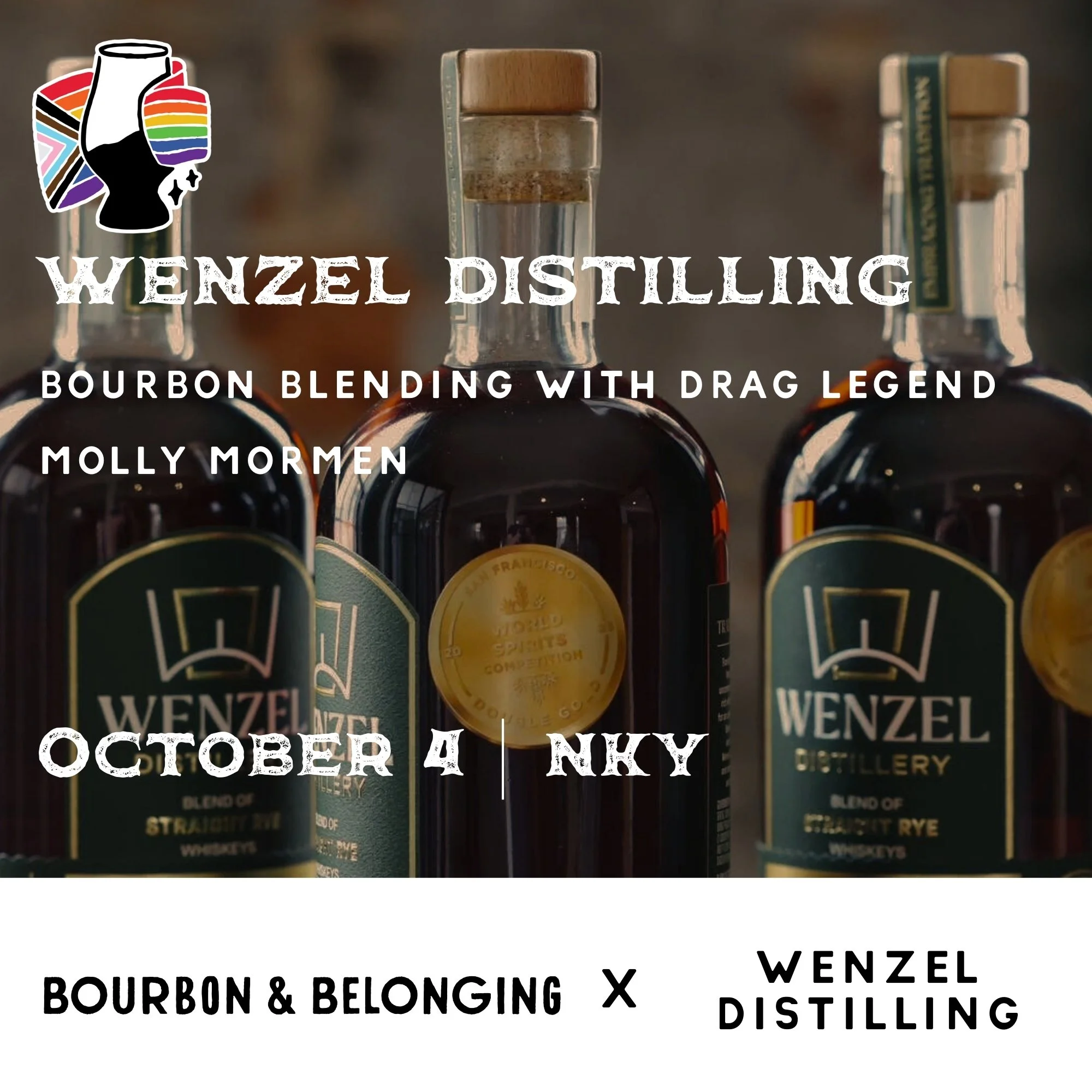 Wenzel Distilling Bourbon Blending with Local Drag Legend Molly Mormen