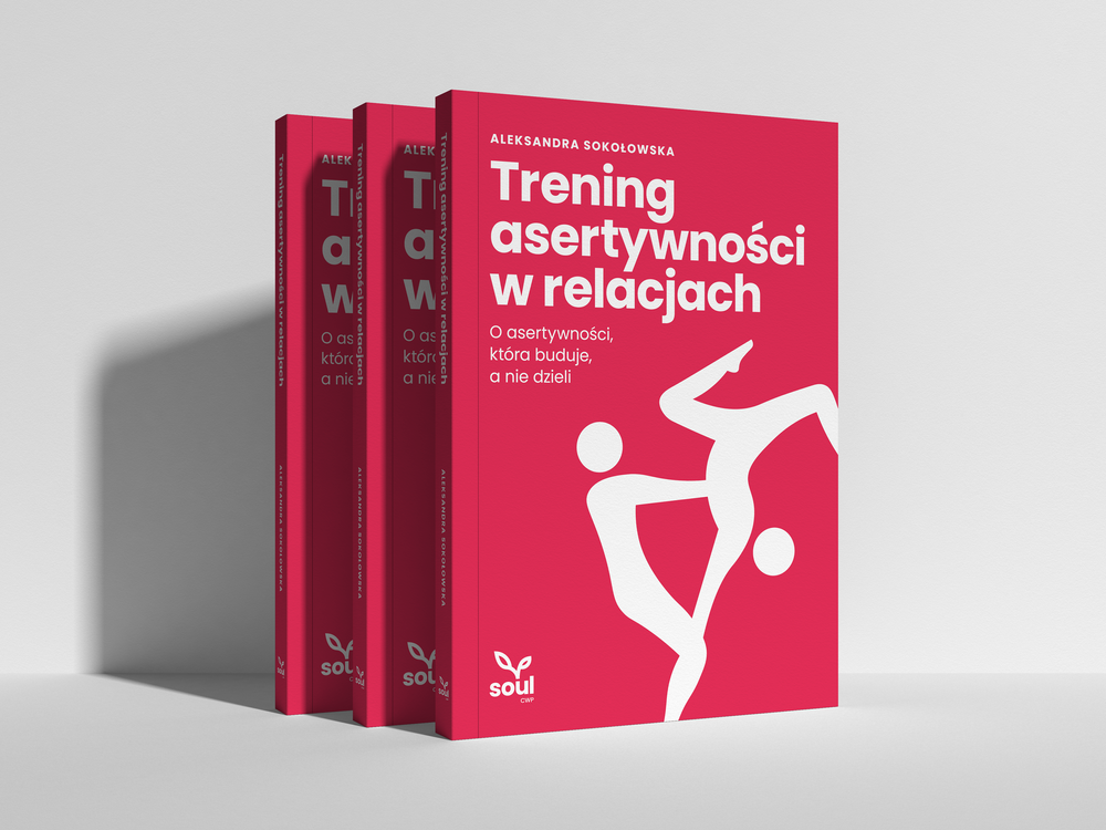 Trening asertywności w relacjacj - książka Aleksandra Sokołowska