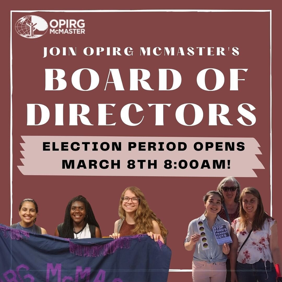 🗳️ Calling all McMaster students! 📢 Get ready to have your voice heard in the upcoming OPIRG Board of Directors election! 🌟

Mark your calendars for March 8th at 8:00 AM when the election form opens. Let&rsquo;s make a difference together! #OPIRGE