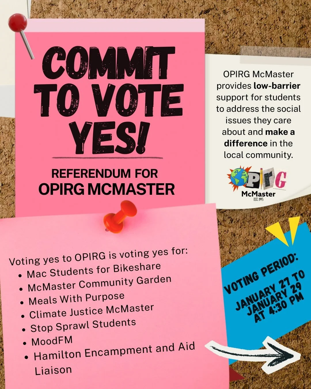 VOTE YES ✅in the upcoming OPIRG McMaster referendum. Commit to vote at tinyurl.com/voteyesOPIRG2026
(link in bio).

Official voting runs from January 27 to January 29 at 4:30pm!
OPIRG McMaster provides low-barrier, easy-to-access support for students