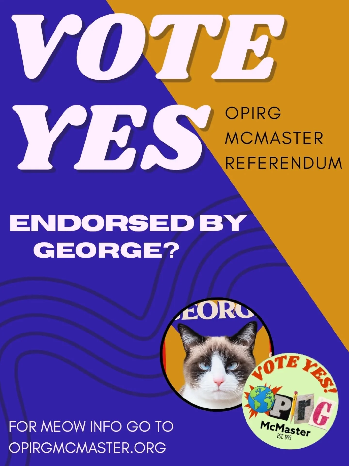 George (@george4msu) supports VOTE YES ✅ in the upcoming OPIRG McMeowster referendum.

Voting ends today at 11:59pm! Find the link in our bio!

OPIRG McMaster provides low-barrier, easy-to-access support for students to make a difference on campus an
