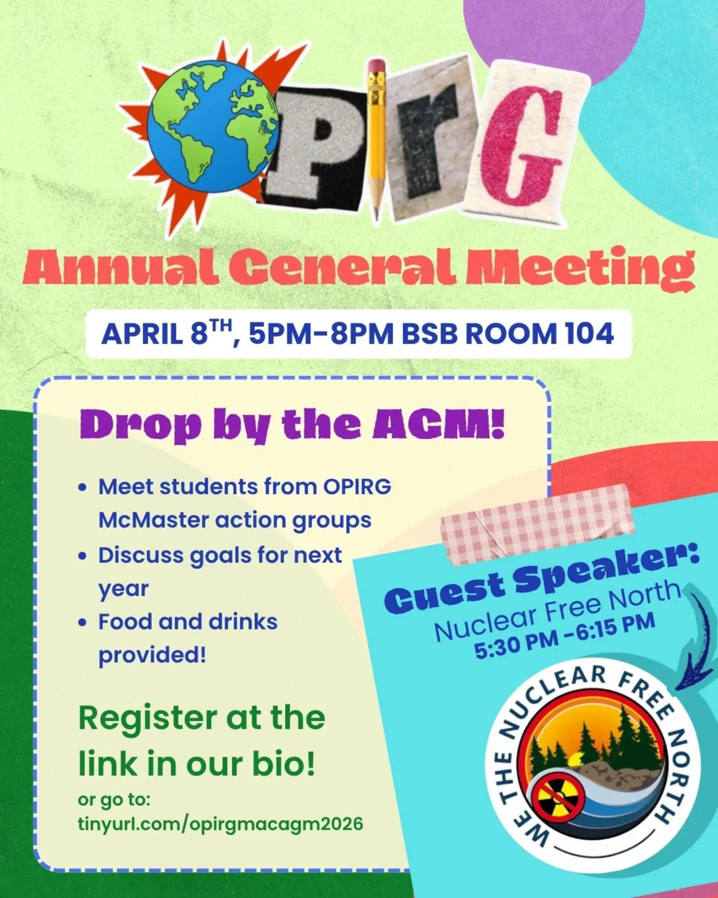 Come to the OPIRG McMaster 2026 Annual General Meeting on Wednesday, April 8, 5pm-8pm in BSB 104.

A guest speaker from @nuclearfreenorth will present from 5:30pm-6:15pm!

We will discuss updates and goals for next year.

Register at the link in our 