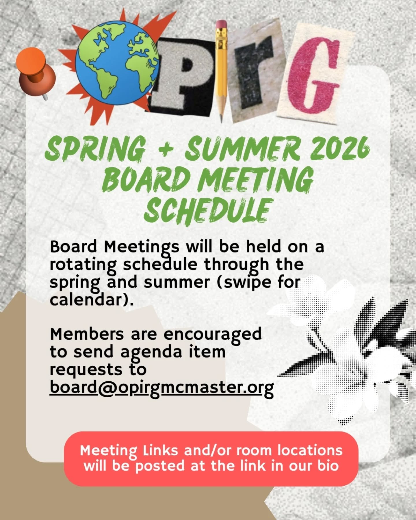 Please see the schedule for our spring and summer board of directors meetings.

Anyone can attend! Meeting links will be posted to our bio.

Please email board@opirgmcmaster.org for agenda submissions.