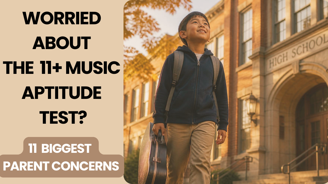 The Biggest Worries Parents Have About the 11+ Music Aptitude Test (MAT) – And How to Prepare