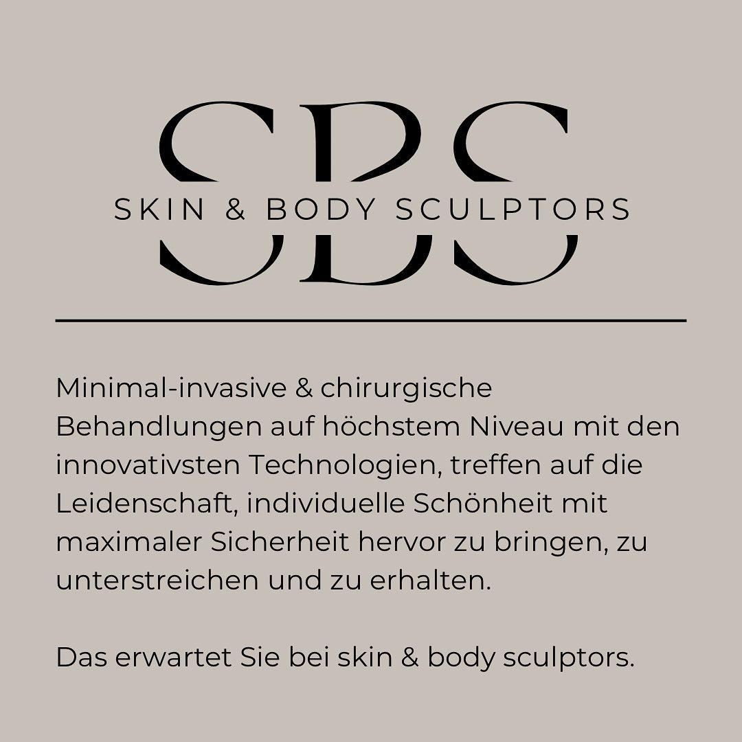 .
SBS - skin &amp; body sculptors 

Fach&auml;rztliche &auml;sthetische Behandlungen - minimal-invasiv oder chirurgisch. Immer individuell auf Ihre Bed&uuml;rfnisse abgestimmt. 

Lassen Sie sich von hoch-spezialisierten Fach&auml;rzten f&uuml;r Plast
