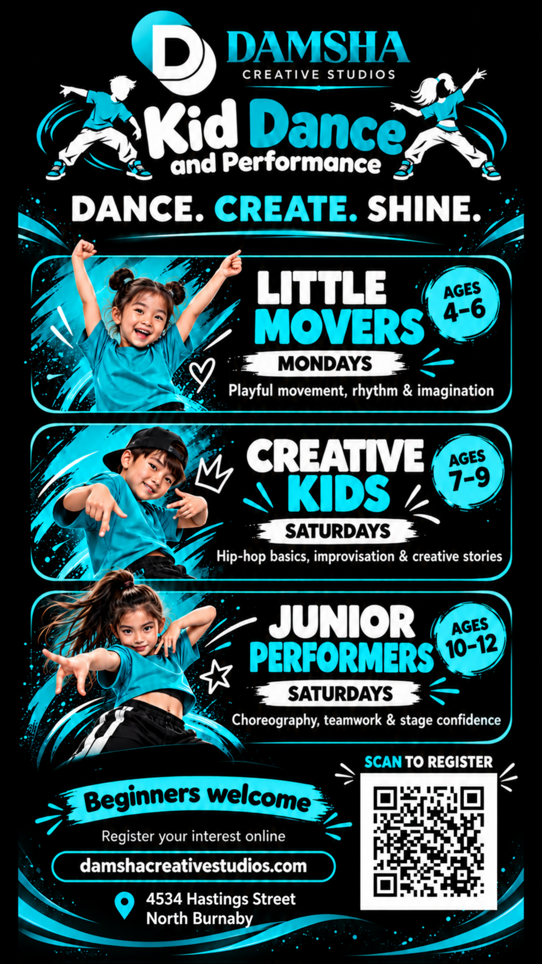 Damsha Kids Dance and Performance flyer: Little Movers ages 4–6 Mondays, Creative Kids ages 7–9 Saturdays, Junior Performers ages 10–12 Saturdays. Beginners welcome. 4534 Hastings Street, North Burnaby.