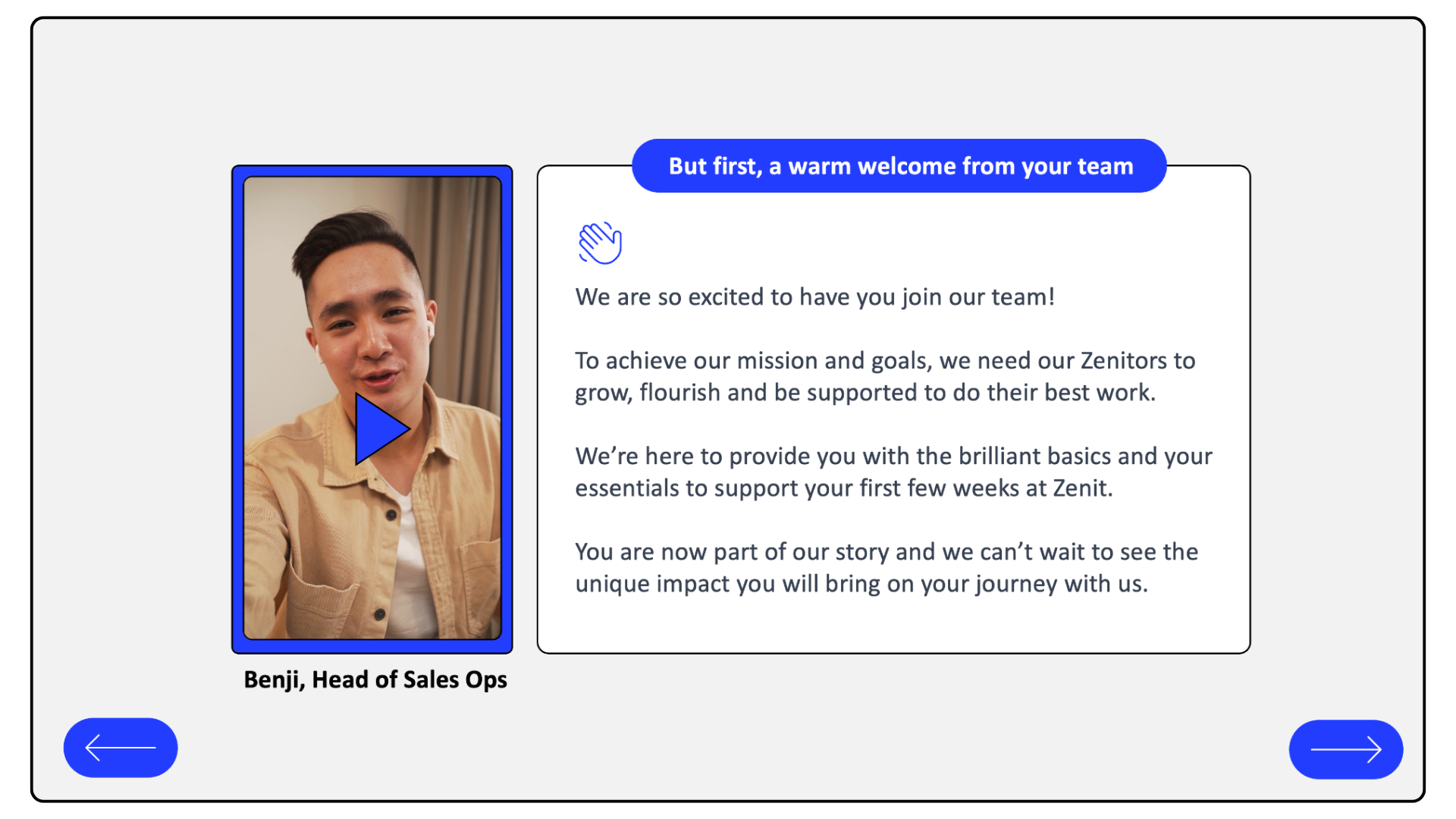 Video onboarding screen with a photo of a young man speaking, labeled as Benji, Head of Sales Ops, next to a welcome message to new team members with navigation arrows at the bottom.