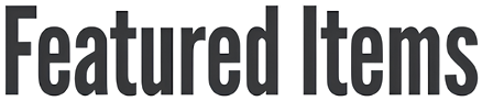 Text that reads 'Featured Items' on a black background