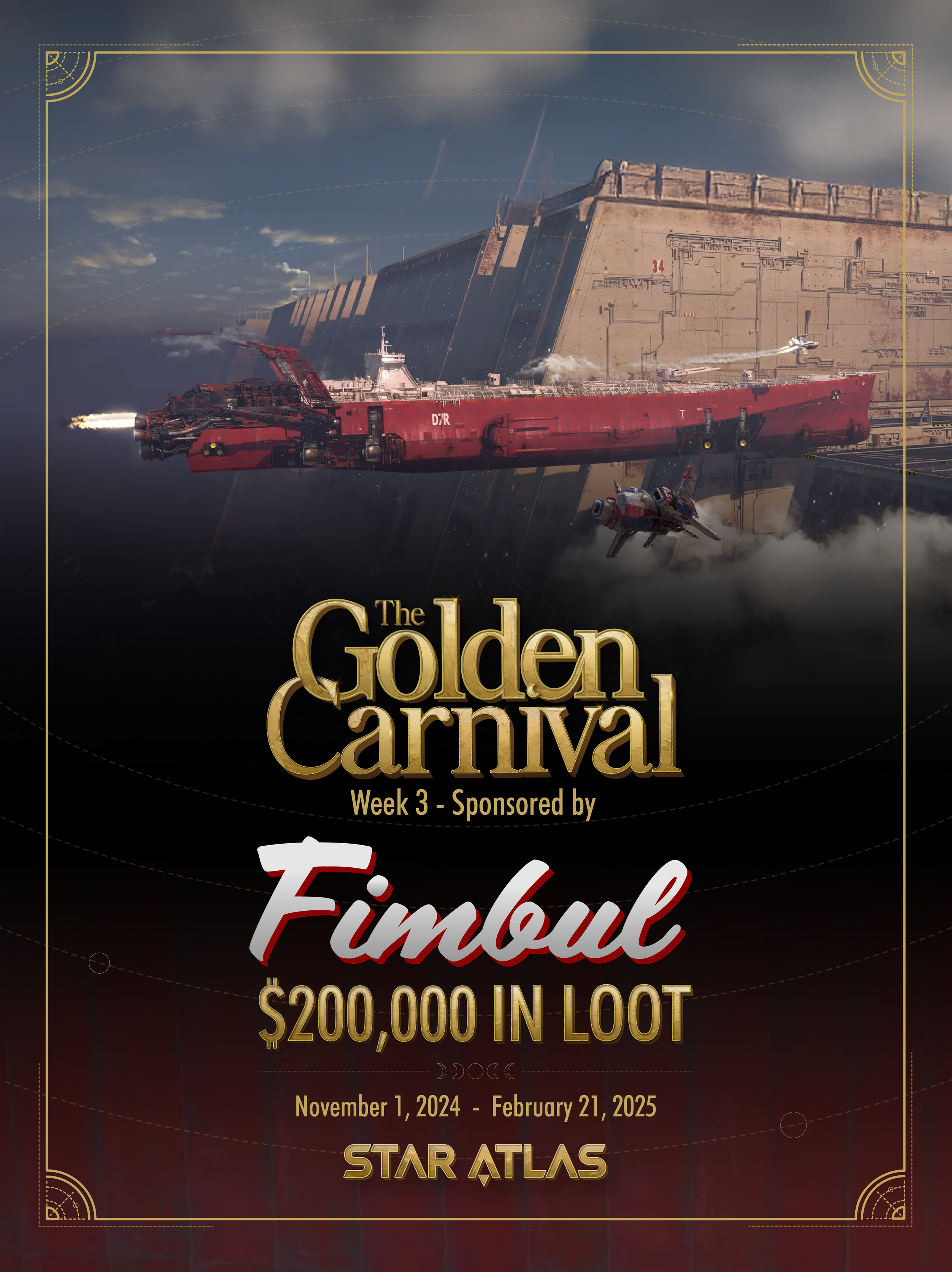 A promotional poster for The Golden Carnival, featuring a futuristic spaceship and a massive starship in space. The event is sponsored by Fimbul, with a loot prize of $200,000. Scheduled dates are November 1, 2024, to February 21, 2025, and it is organized by Star Atlas.