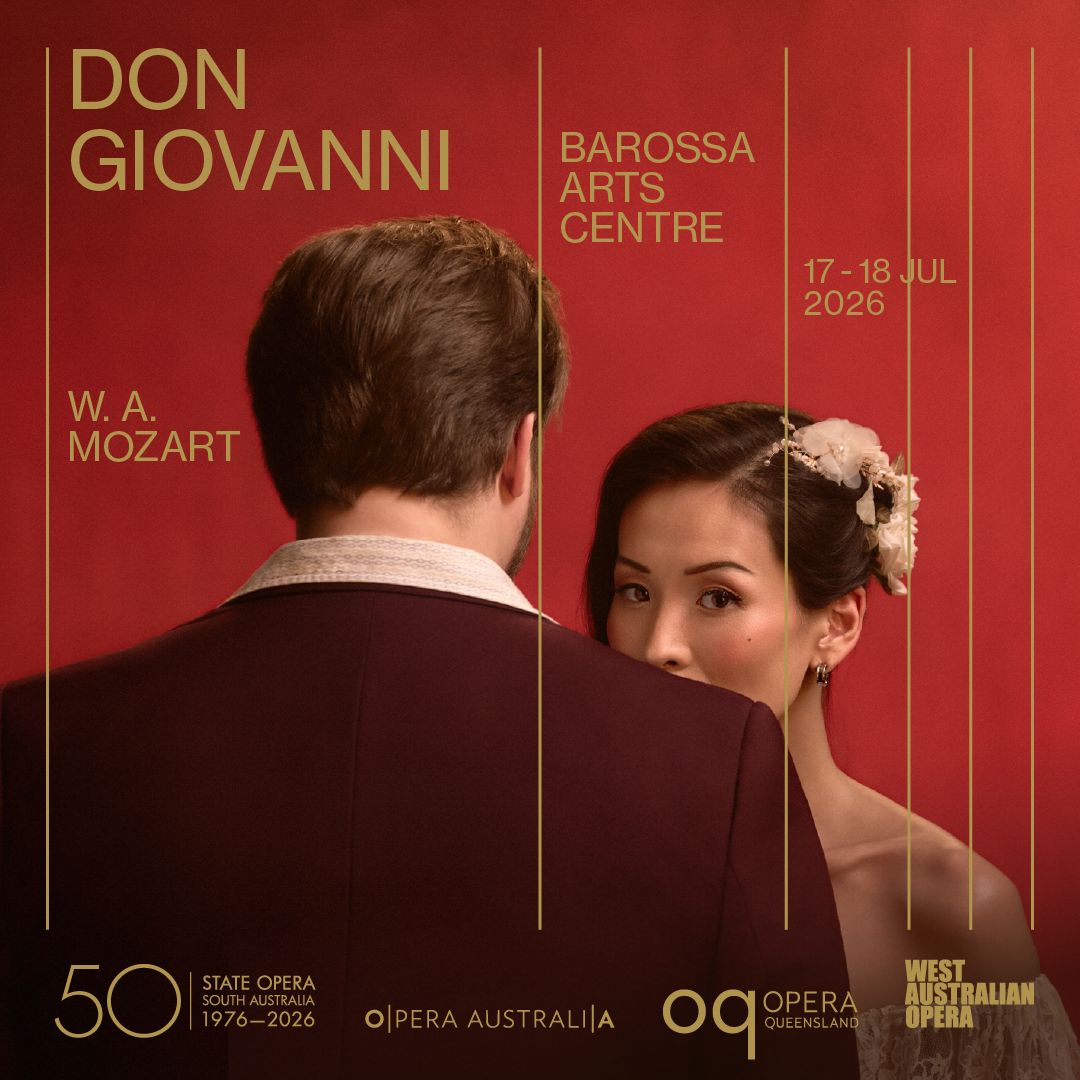 Poster for Mozart's Don Giovanni at Barossa Arts Centre, July 2026, presented by State Opera South Australia, Opera Australia, OQ, & WA Opera.
