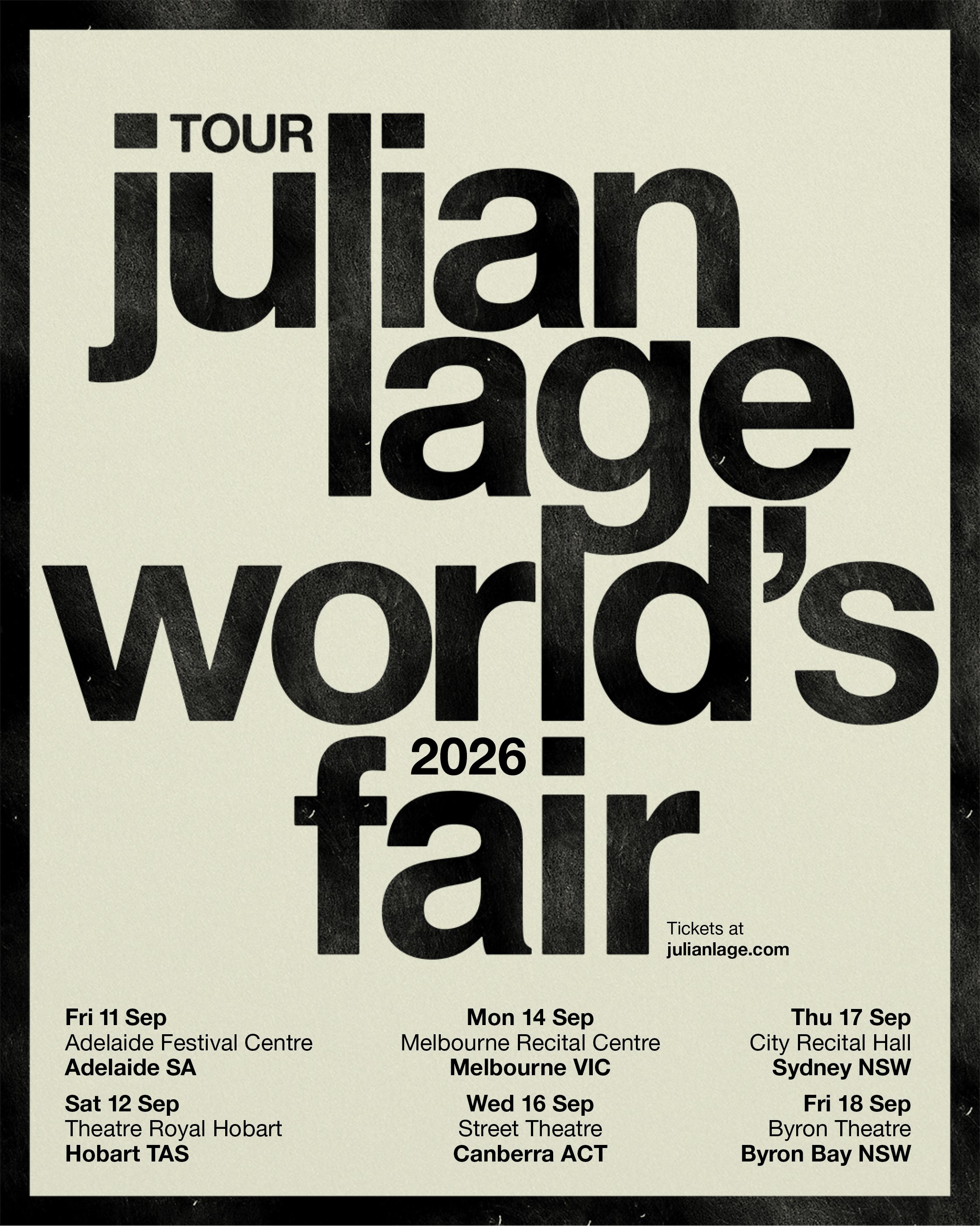 Julian Lage Australian Tour 2026 poster with dates for Sydney, Melbourne, Brisbane, and Adelaide, featuring a photo of the artist with his guitar.