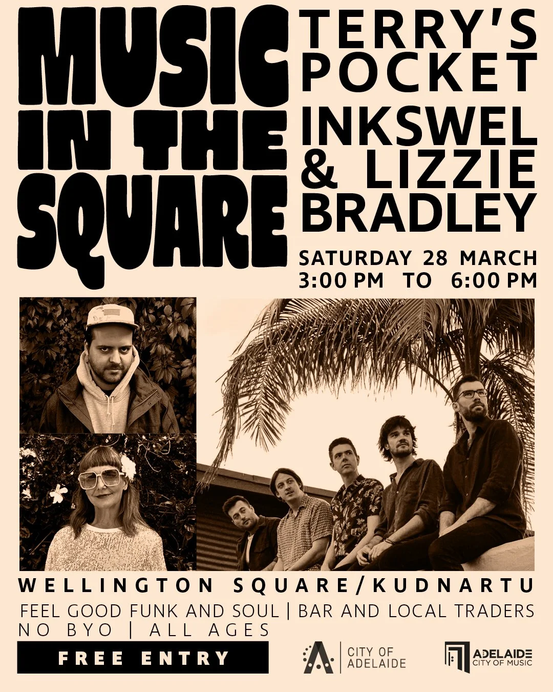 Event poster for Music in the Square at Wellington Square, Adelaide. Featuring Terry's Pocket, Inkswel, and Lizzie Bradley on Saturday, March 28.