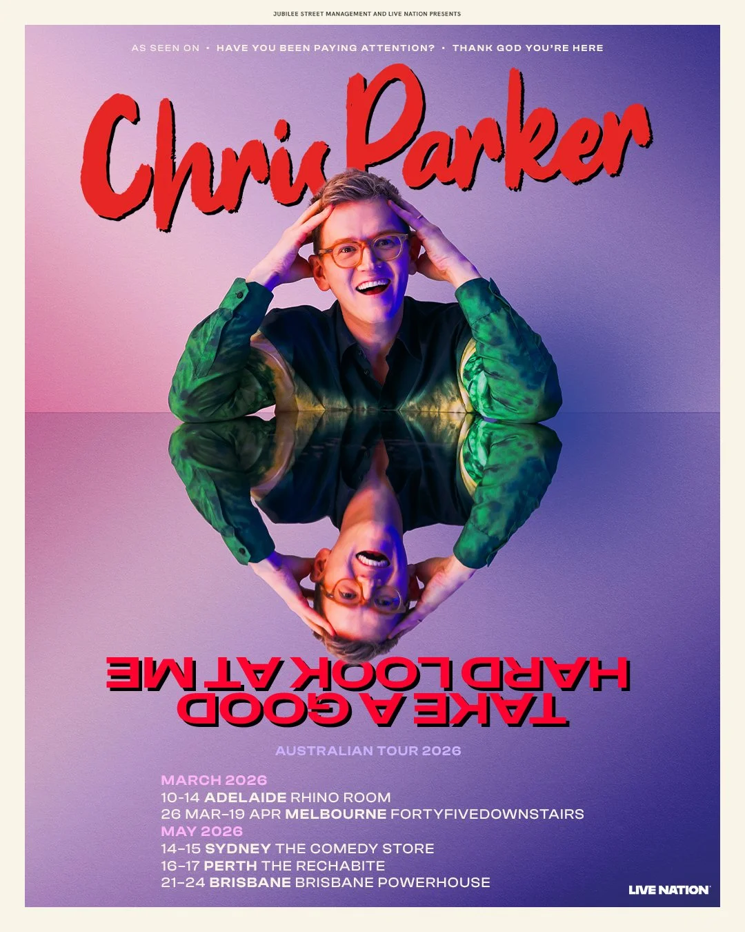 Chris Parker: Hard Look At Me Australian Tour 2026 poster. Dates for Adelaide, Melbourne, Sydney, Perth, and Brisbane comedy shows listed.