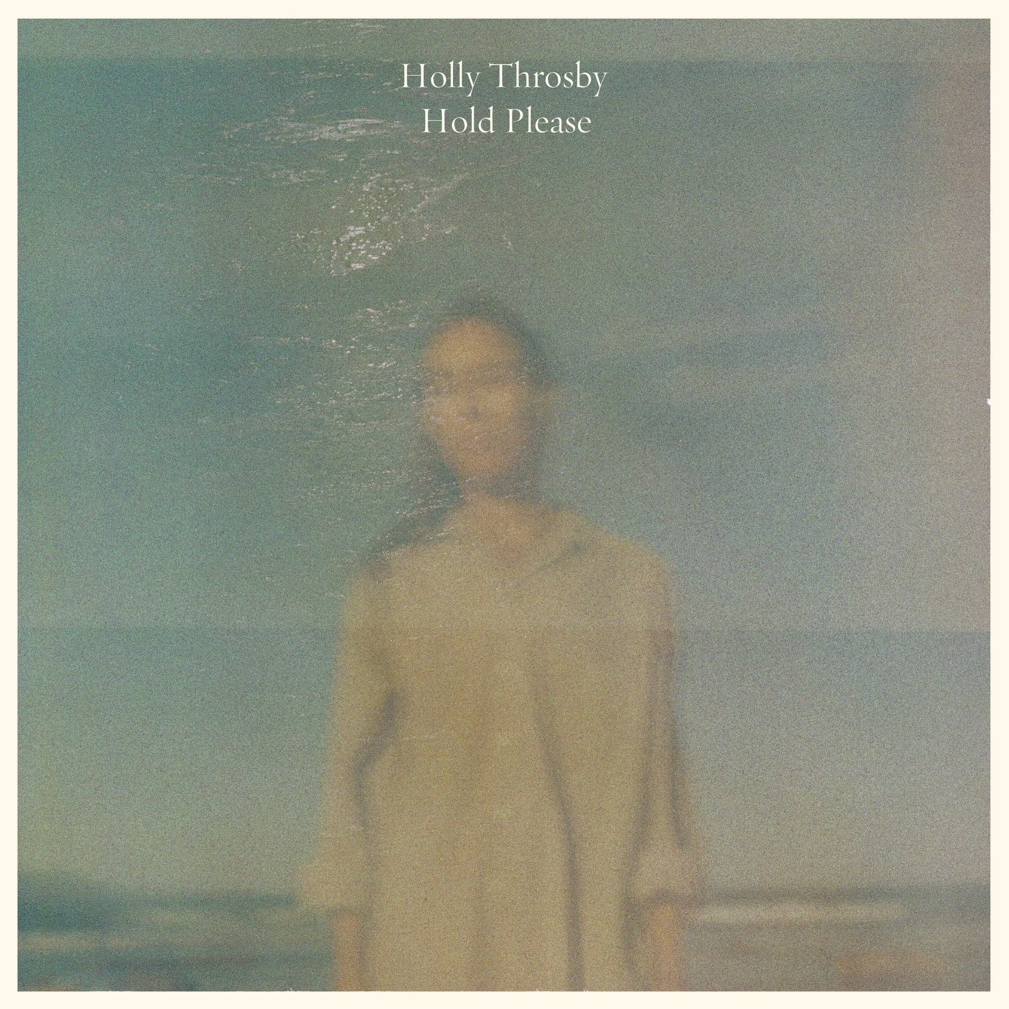 View the Hold Please Holly Throsby.jpg image featuring the official single artwork for Hold Please by Australian singer-songwriter Holly Throsby.