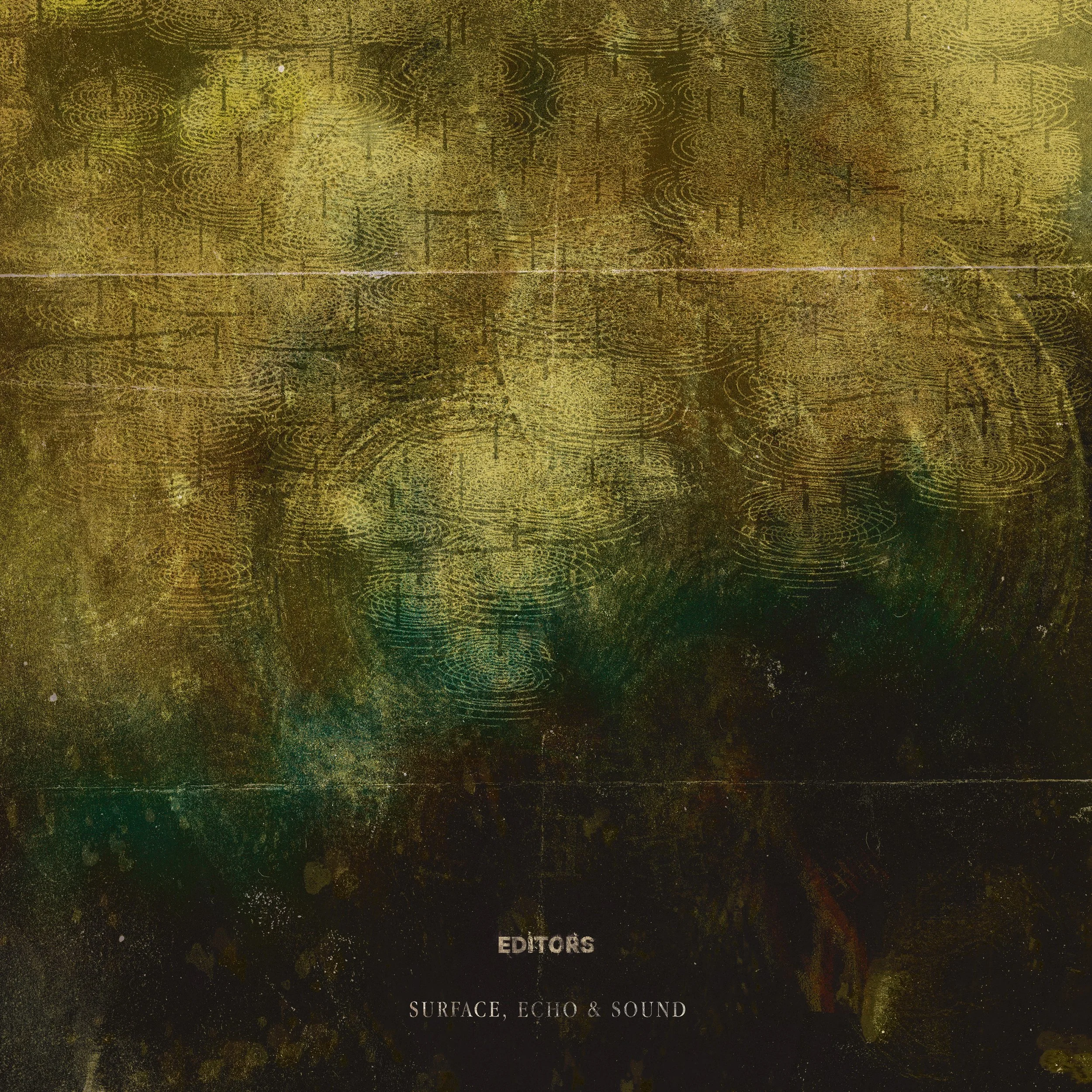 Editors "Surface, Echo & Sound" album artwork featuring an abstract, textured green and gold background with concentric ripple patterns.