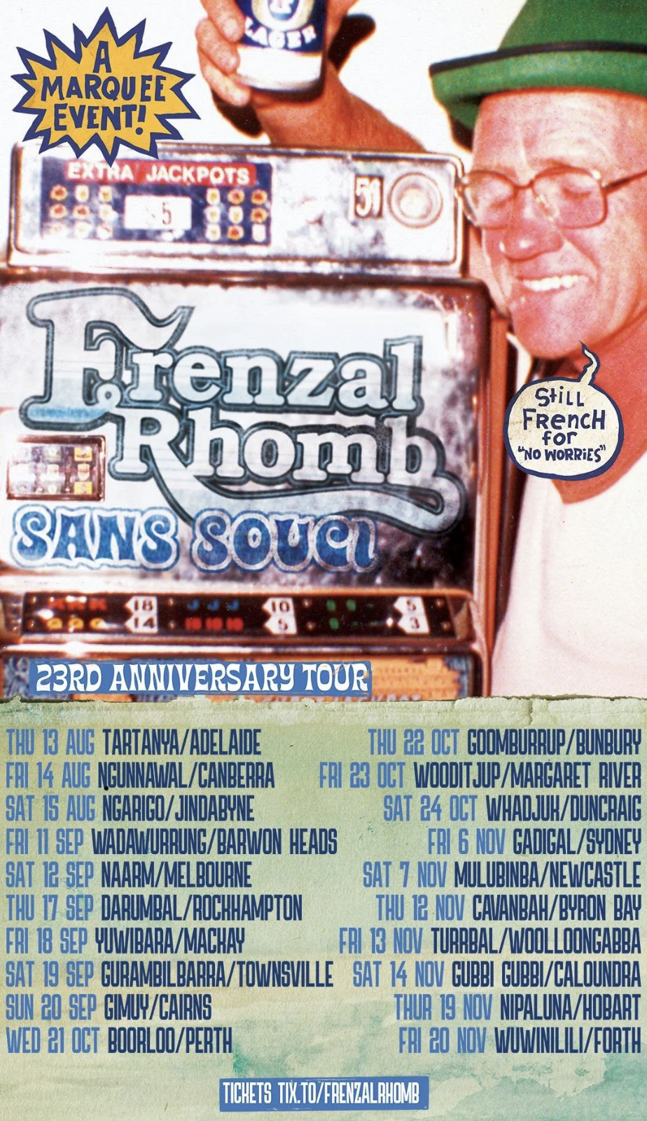Frenzal Rhomb 25th Anniversary Tour poster for Sans Souci featuring a pokies machine and Australian tour dates