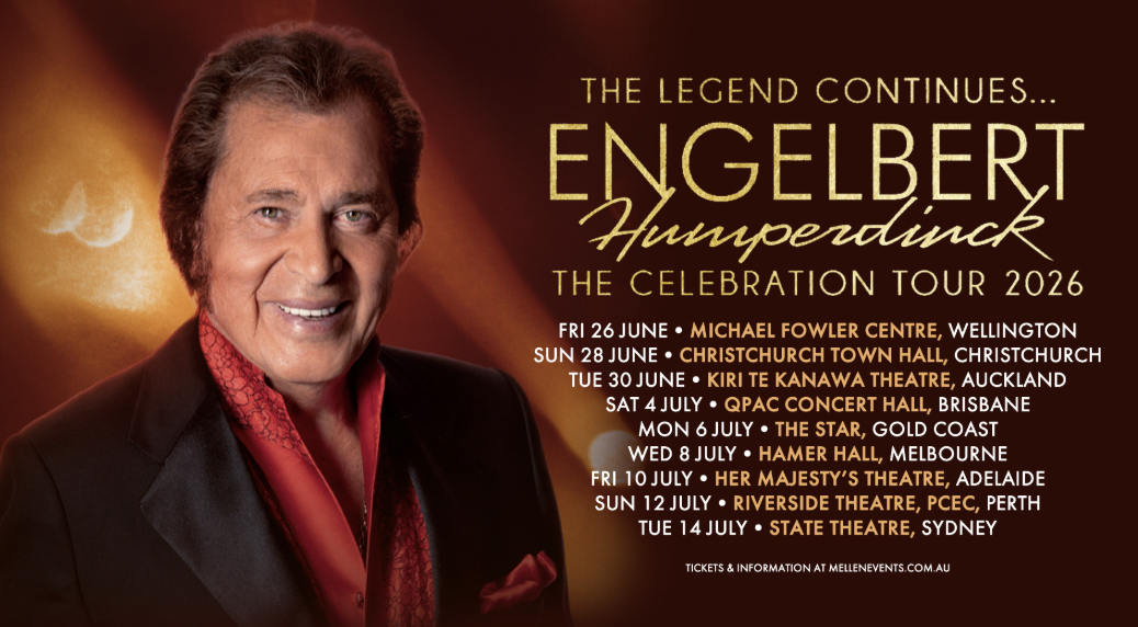 Tour poster for Engelbert Humperdinck's 2026 Celebration Tour across Australia and New Zealand, listing dates for Wellington, Brisbane, and Sydney.