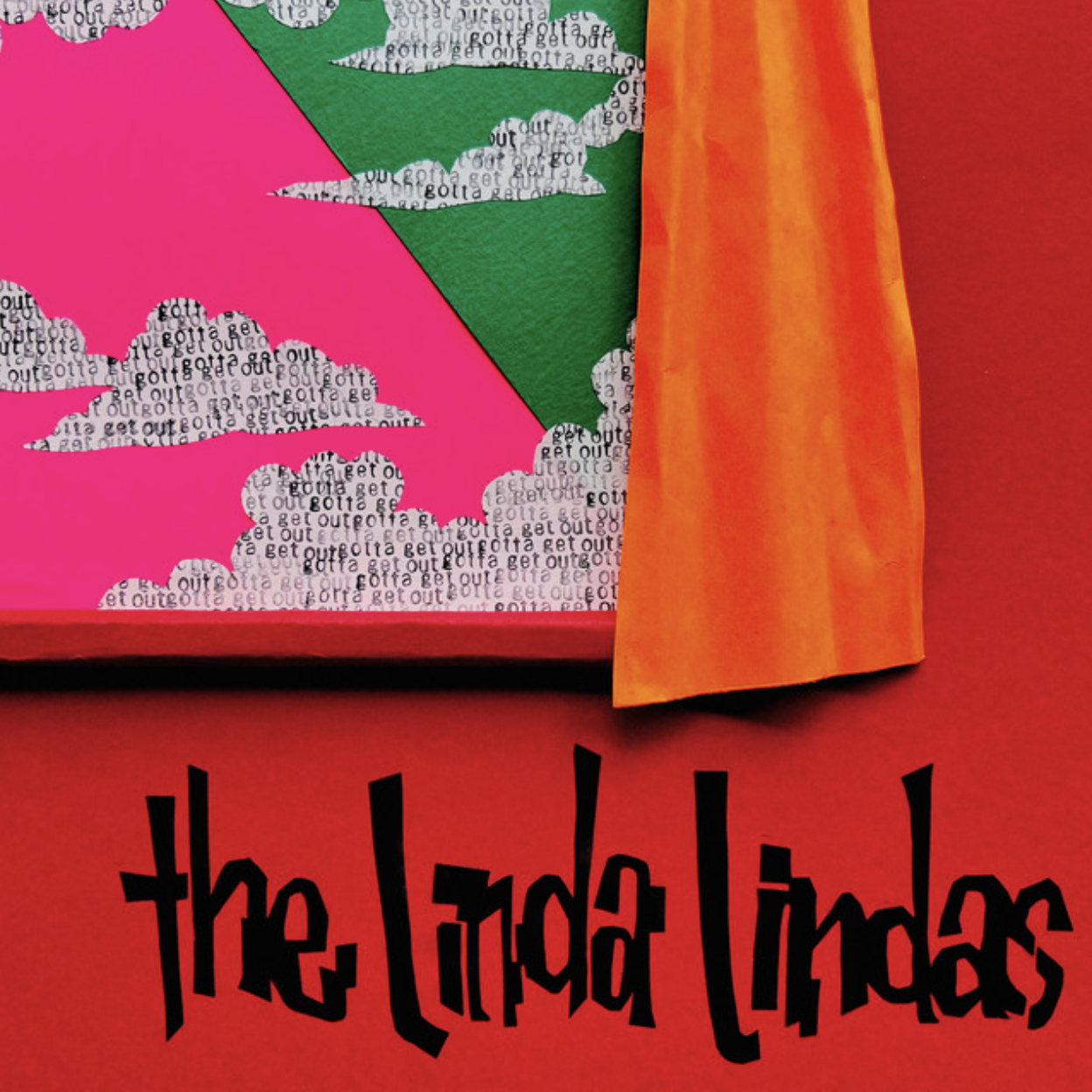 The Linda Lindas Gotta Get Out album cover art featuring a vibrant red background, stylized black text, an orange curtain, and pink clouds