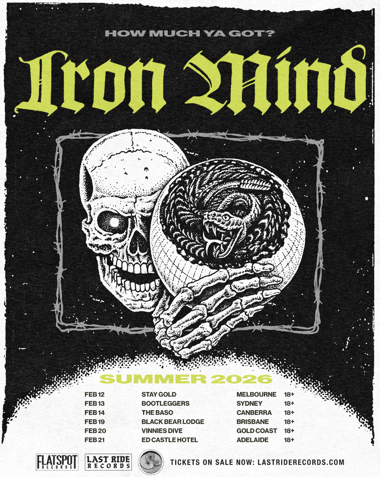 Iron Mind "How Much Ya Got?" Summer 2026 Australian tour poster. Features a skull and snake graphic with February dates in Melbourne, Sydney, and more.