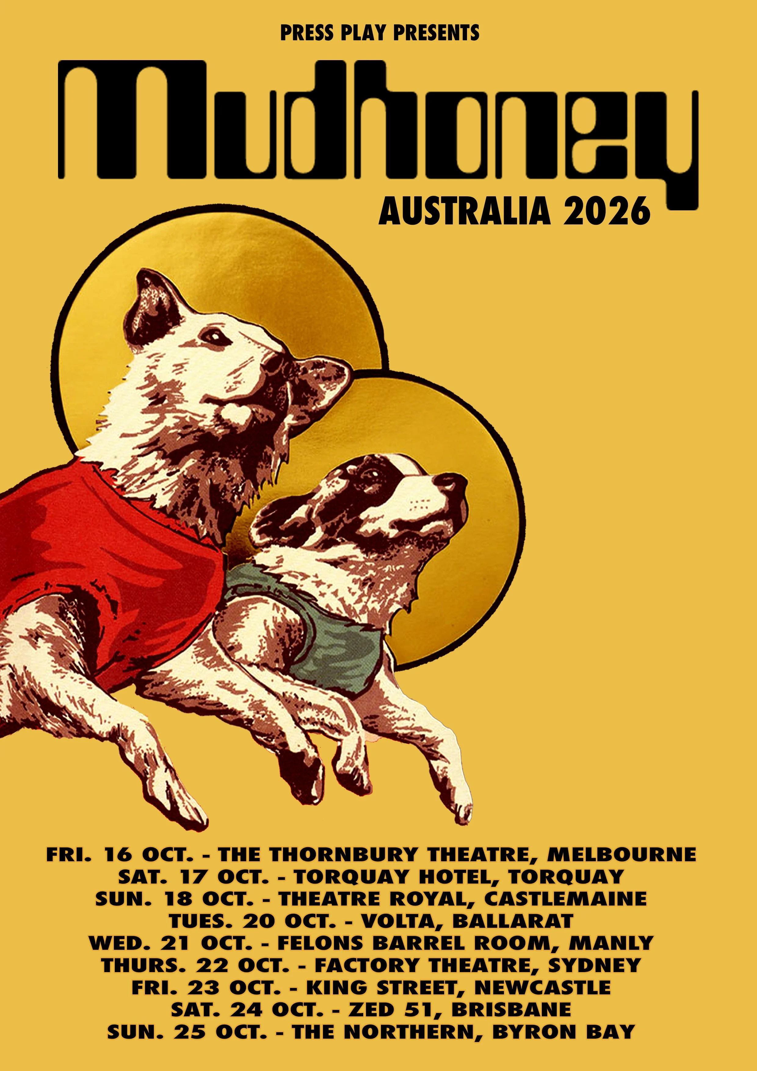 Mudhoney Australia 2026 tour poster on a yellow background featuring two running dogs with golden halos, listing October dates and venues.