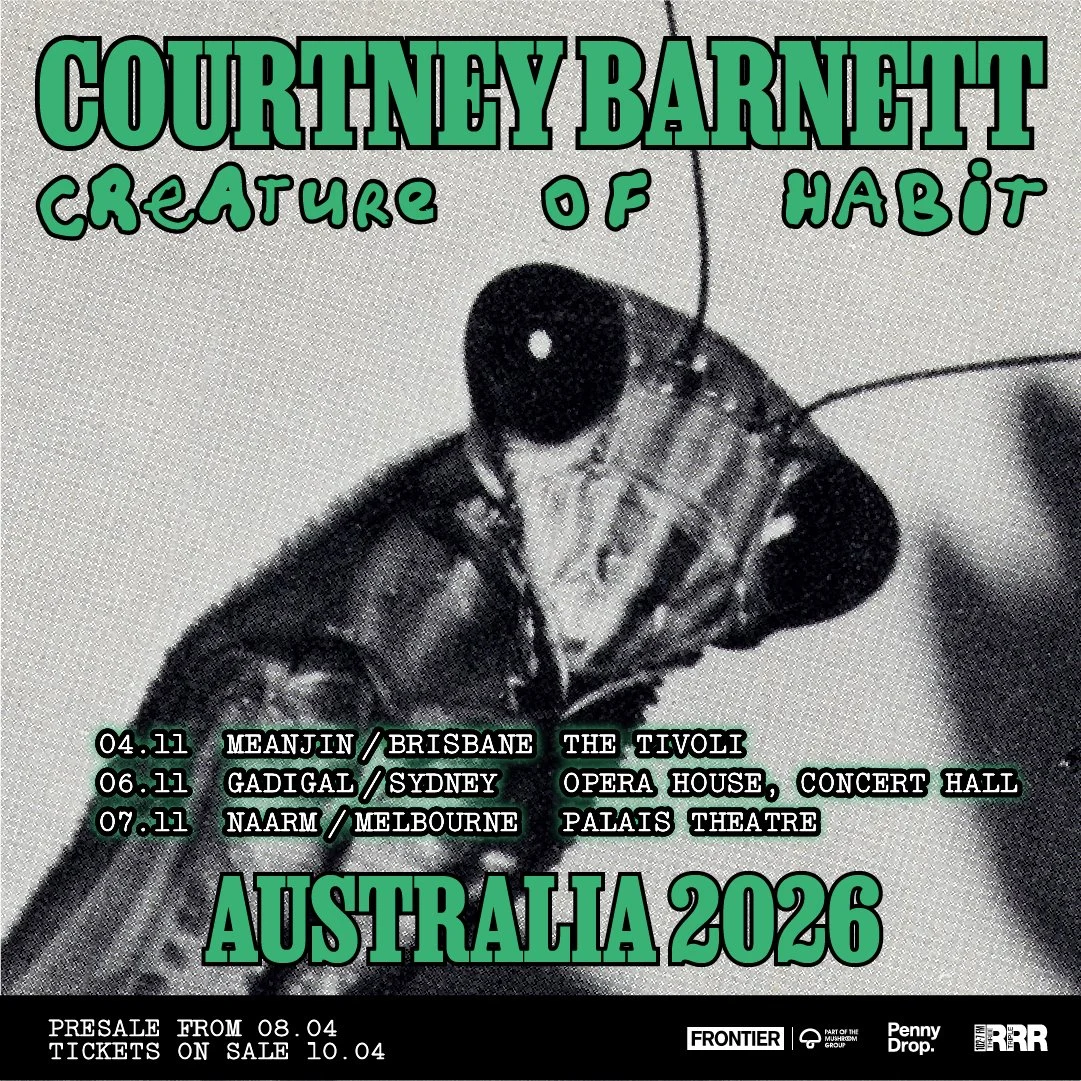 Courtney Barnett "Creature of Habit" 2026 Australia tour poster with a grainy grasshopper image, green text, and dates for Brisbane, Sydney, and Melbourne.
