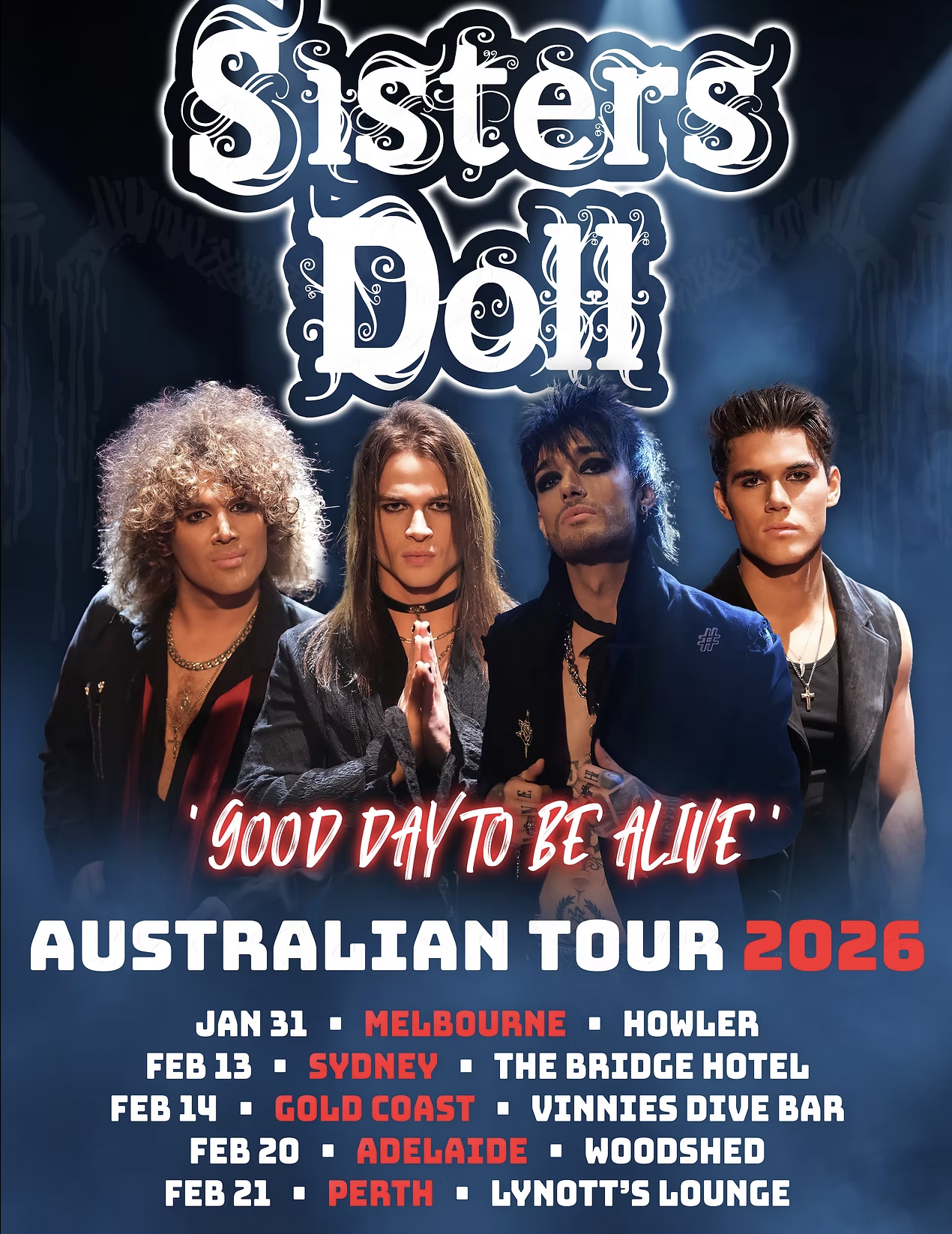 Sisters Doll 'Good Day To Be Alive' Australian Tour 2026 poster featuring the band and dates for Melbourne, Sydney, Gold Coast, Adelaide, and Perth.
