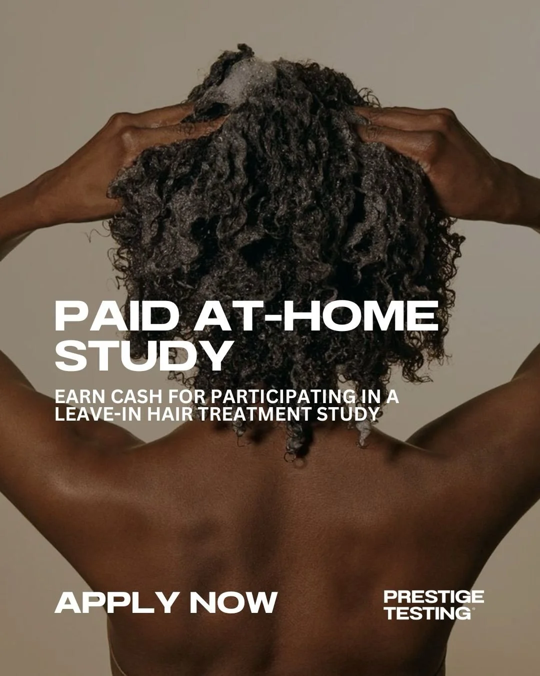 We&rsquo;re looking to fill the final spots in an upcoming at-home haircare study!

If you have kinky or coily hair, this one&rsquo;s for you.

Study Details:
&bull; Female, ages 18&ndash;65
&bull; Kinky or coily hair types
&bull; At-home Consumer Pe