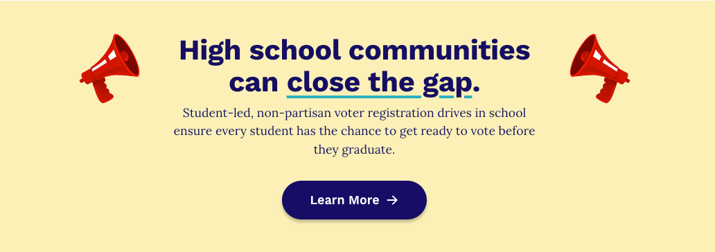 Illustration promoting high school voter registration with megaphones and text about closing the gap