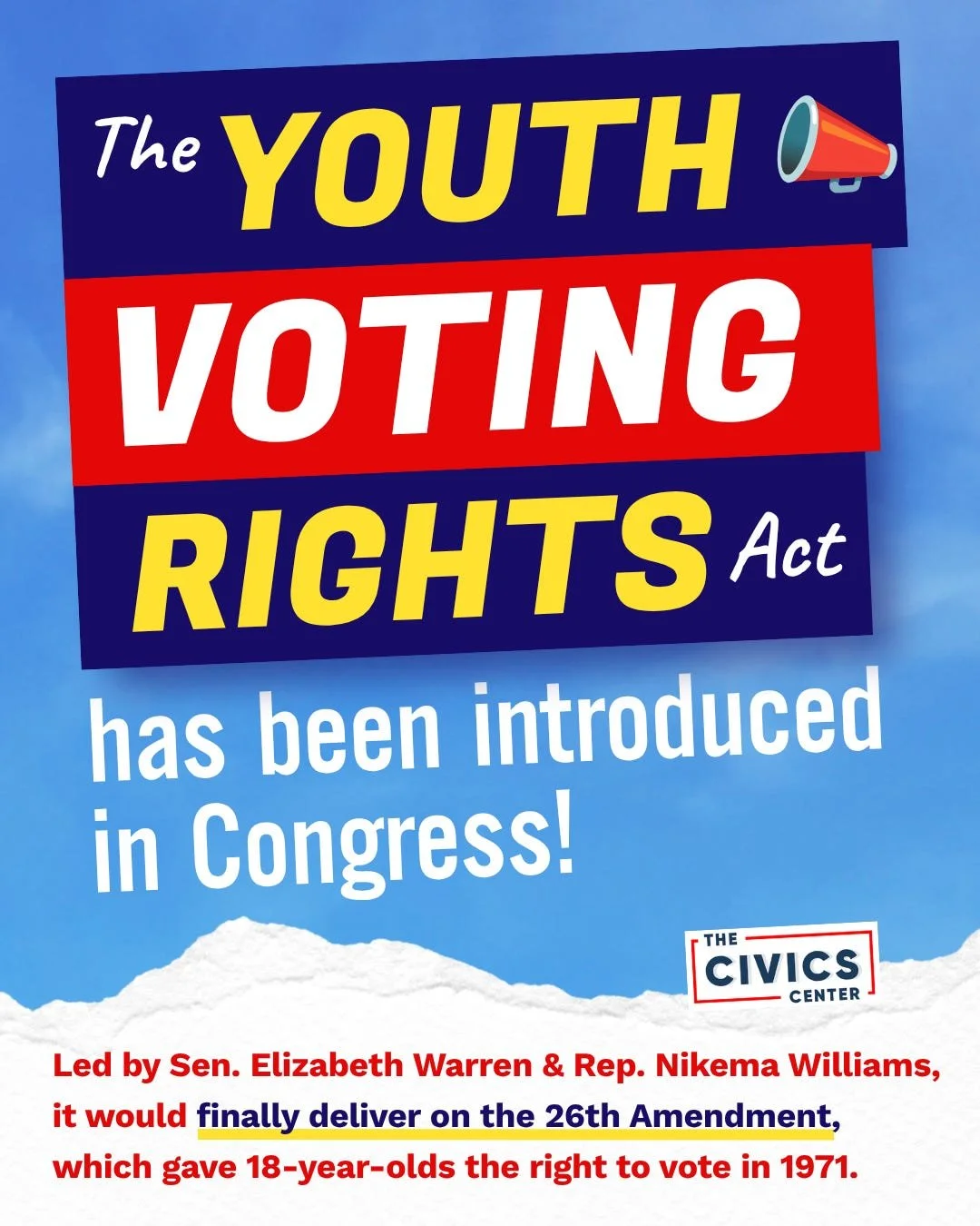 The Civics Center graphic announcing the Youth Voting Rights Act, led by Senator Elizabeth Warren and Representative Nikema Williams.