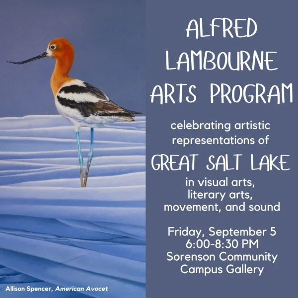 Alfred Lambourne Arts Program - Celebrating artistic representation of the Great Salt Lake