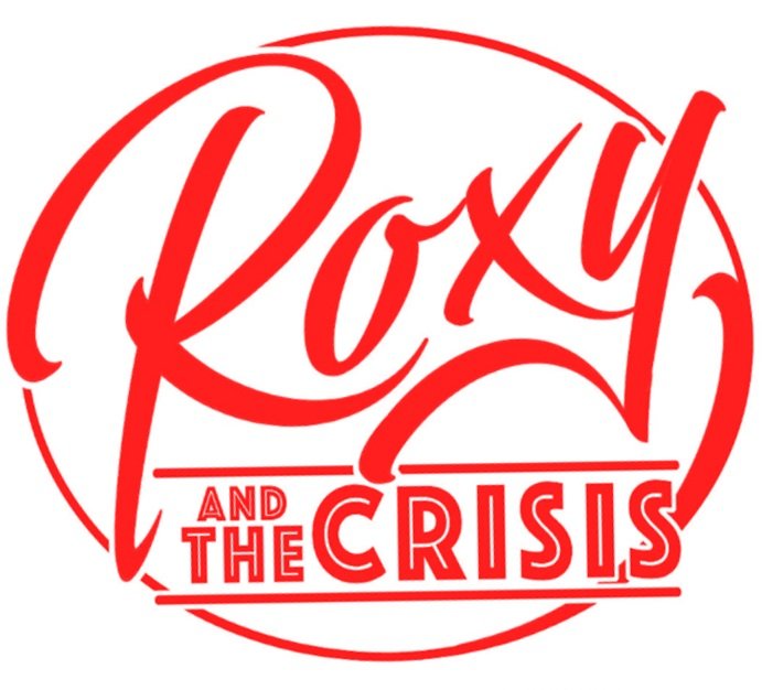 Roxy and the Crisis