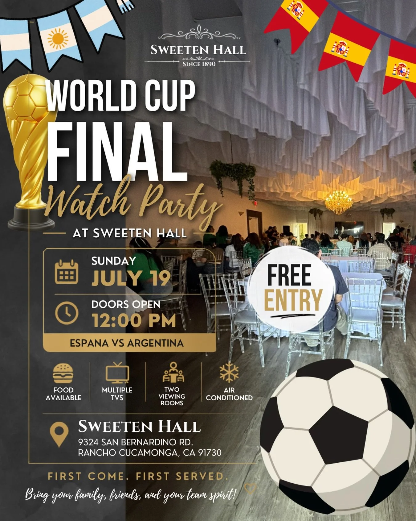 The World Cup Final is almost here! 🏆 🇪🇸 v 🇦🇷

Join us at Sweeten Hall this Sunday, July 19, to watch the biggest match of the tournament on the big screens with fellow soccer fans!

Food available
Air-conditioned venue
FREE admission
 it&rsquo;